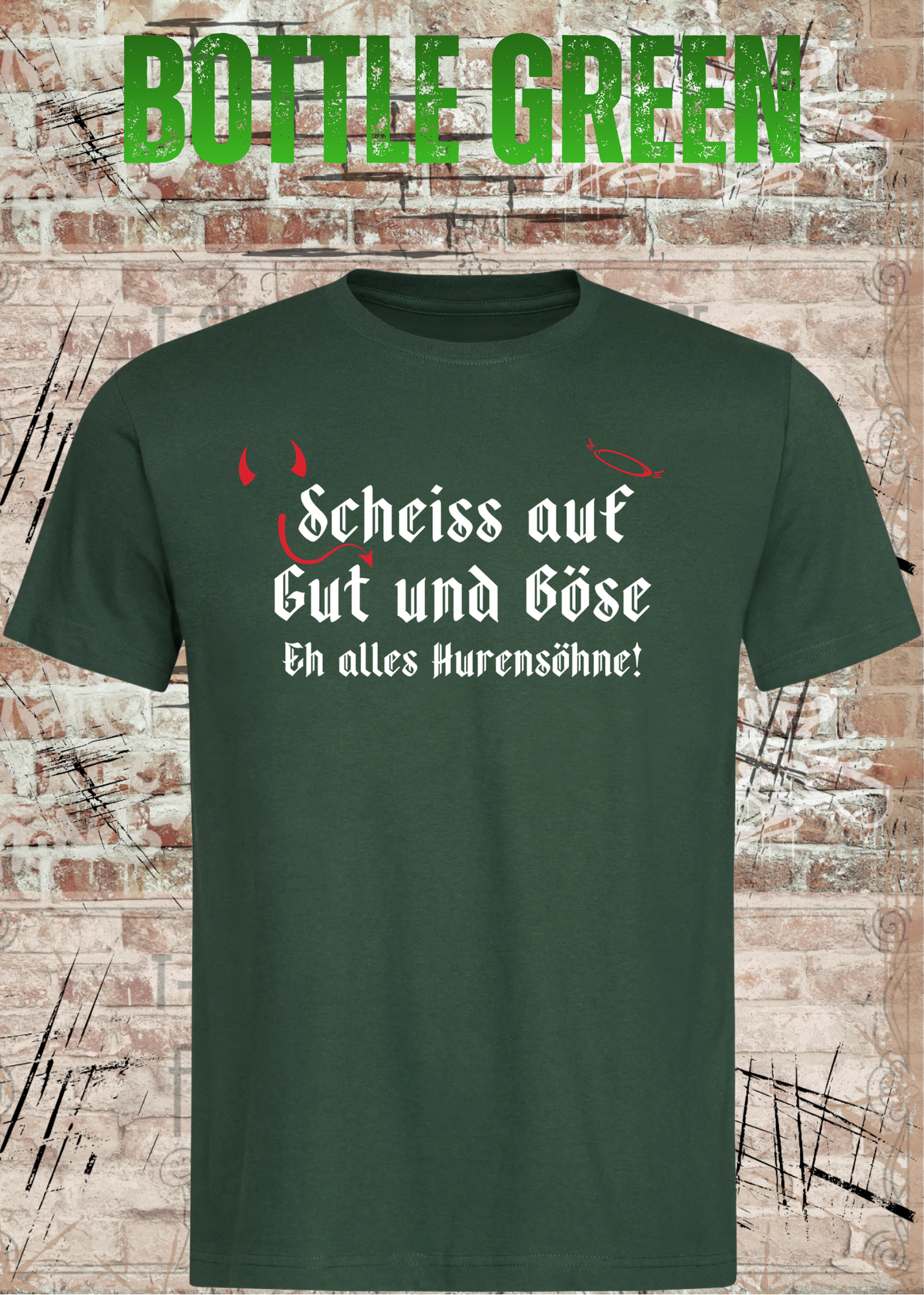 Scheiß auf Gut und Böse T-Shirt – Sarkastisches Statement Shirt