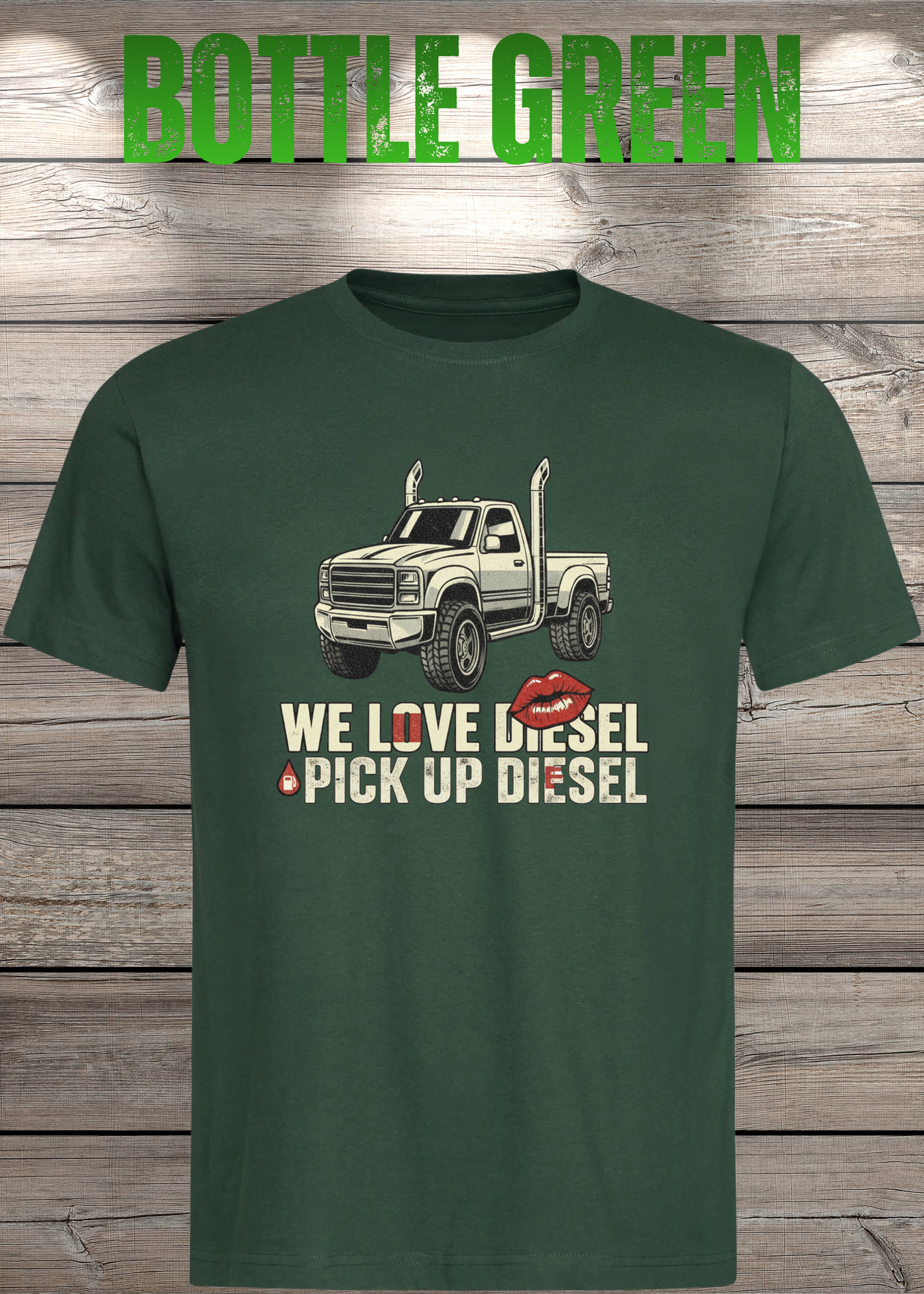 T-Shirt 'WE love Diesel pick up diesel' - Witziges Diesel-Shirt für Pickup-Liebhaber