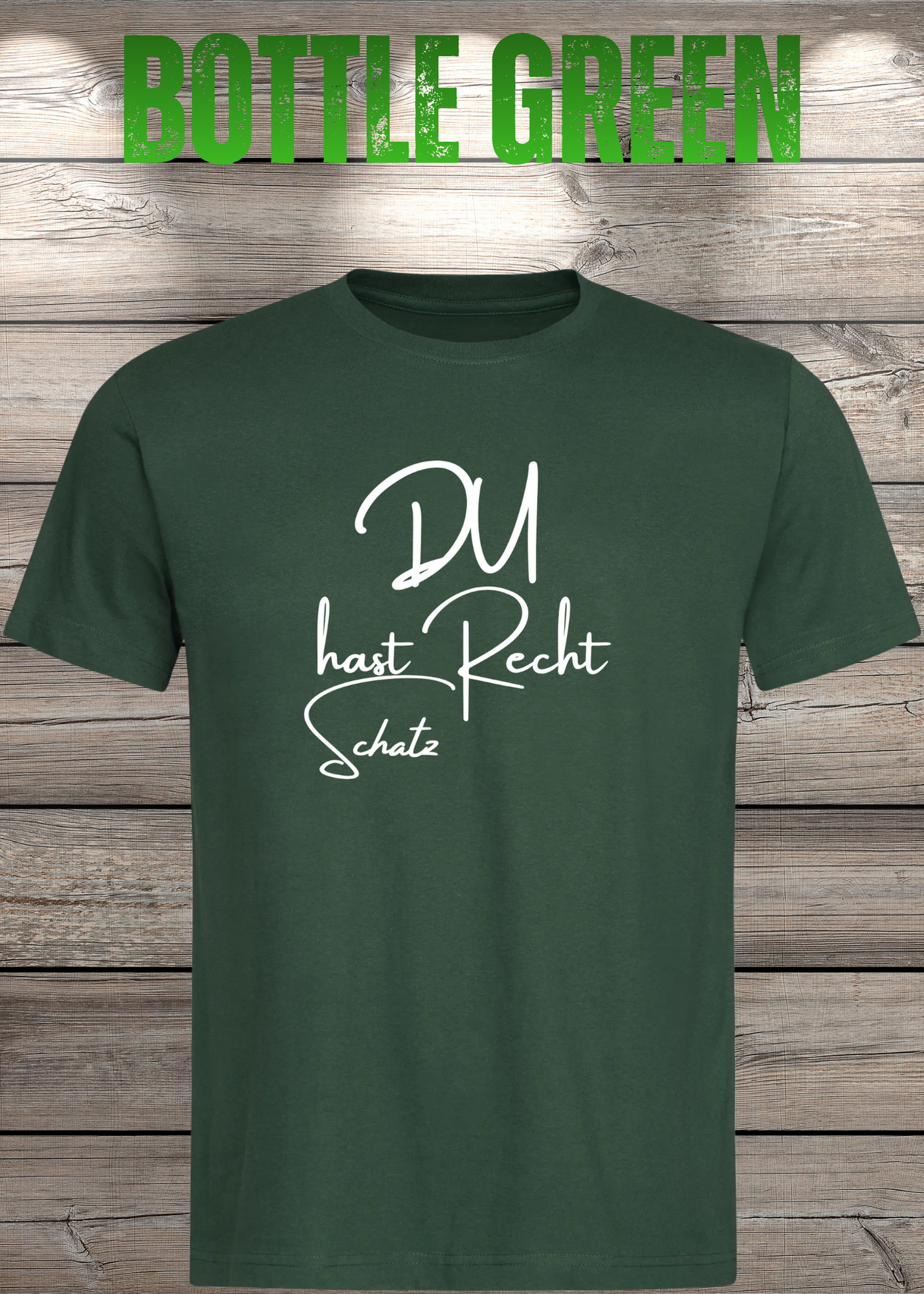 T-Shirt 'Du hast Recht Schatz' - Witziges Beziehungs-Shirt für Diplomatische