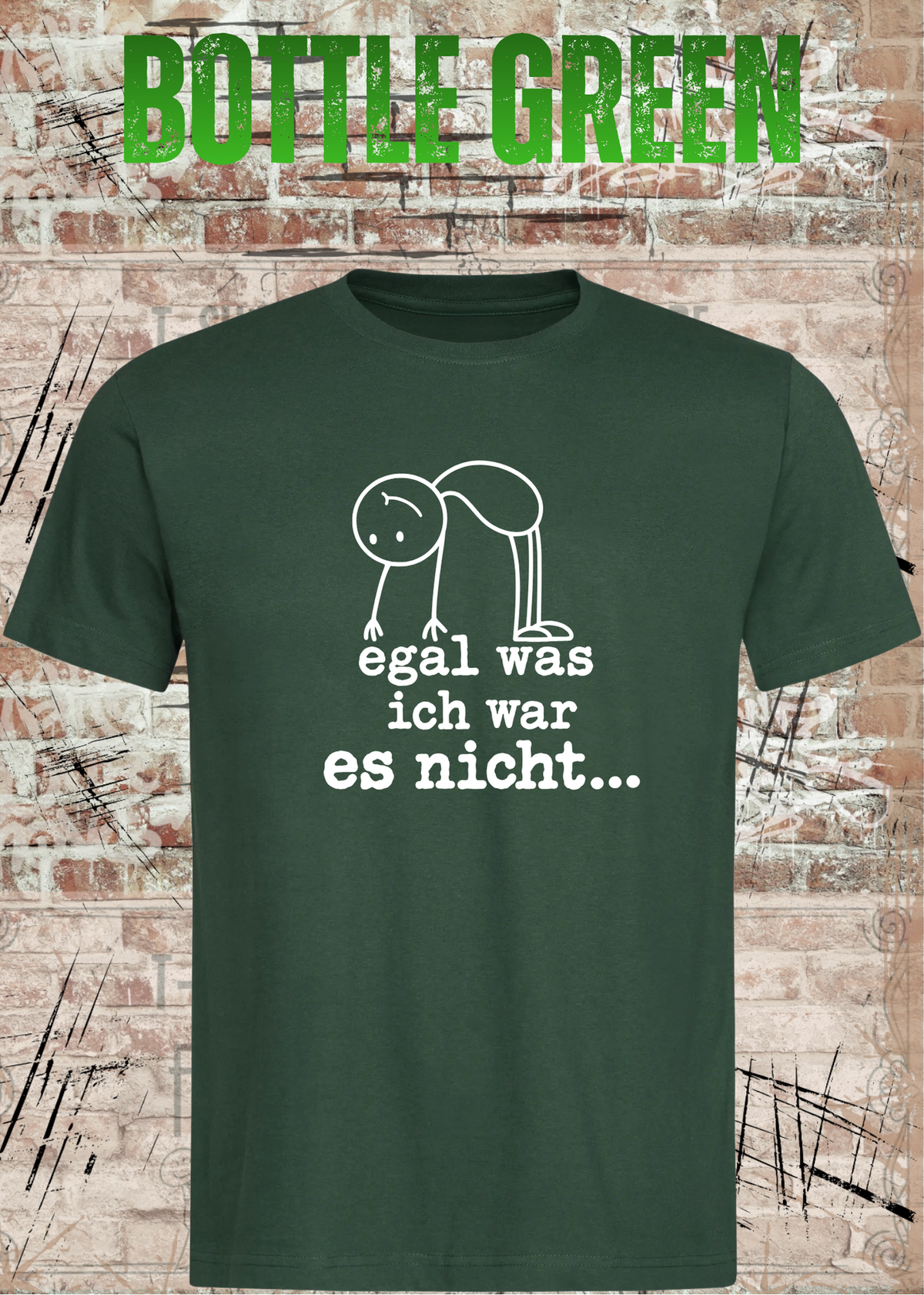 Egal was ich war – es nicht | Lustiges Sarkasmus T-Shirt | FunnyZoom