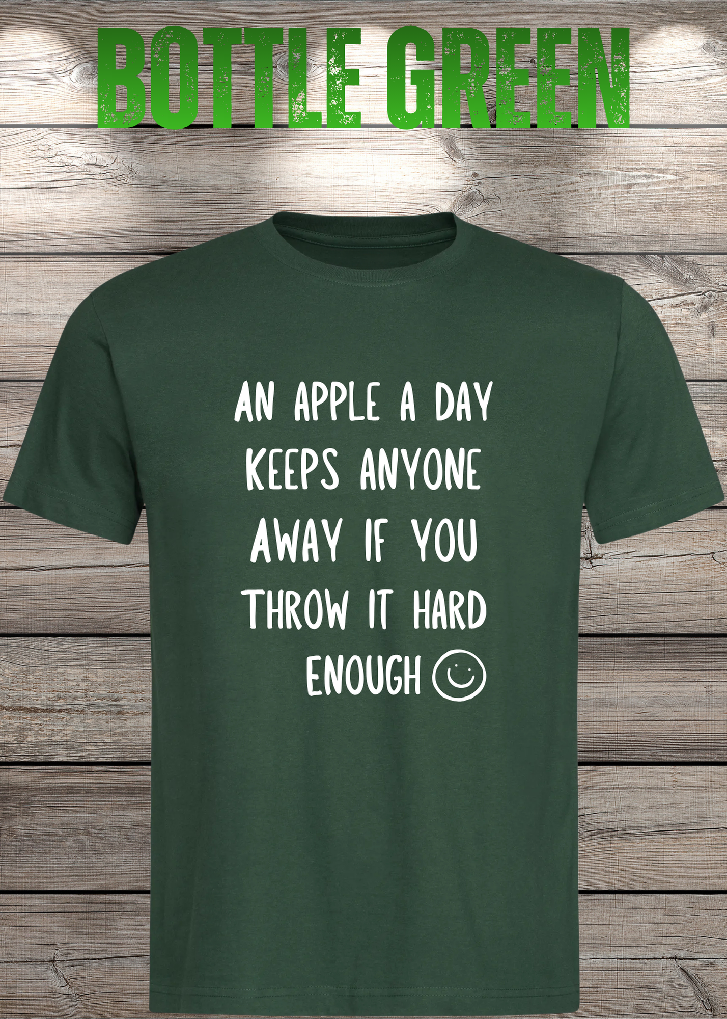 T-Shirt An Apple a Day Keeps Anyone Away - Lustiger Spruch Geschenkidee Geburtstag Unisex