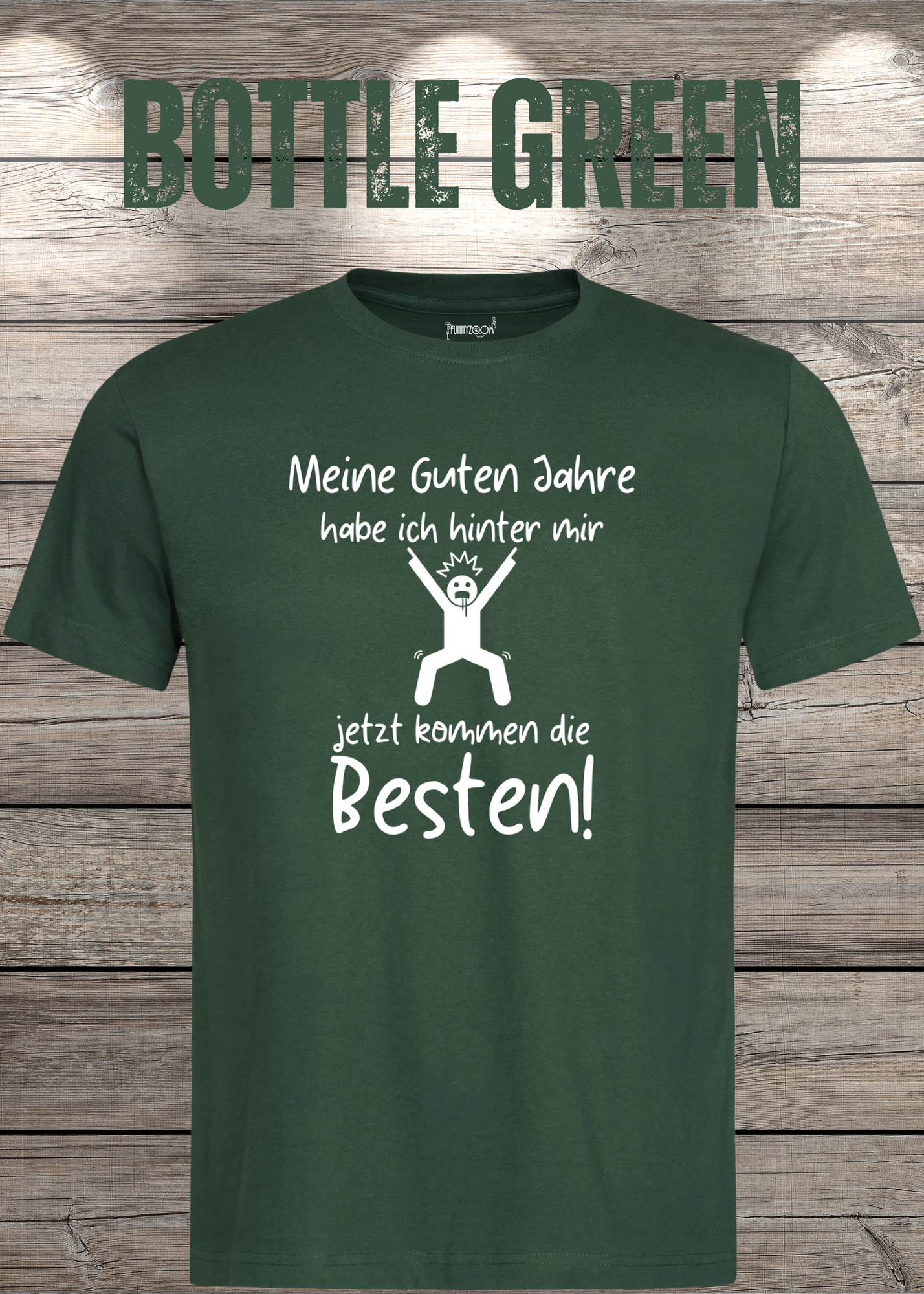 Meine guten Jahre habe ich hinter mir – Lustiges Rentner T-Shirt