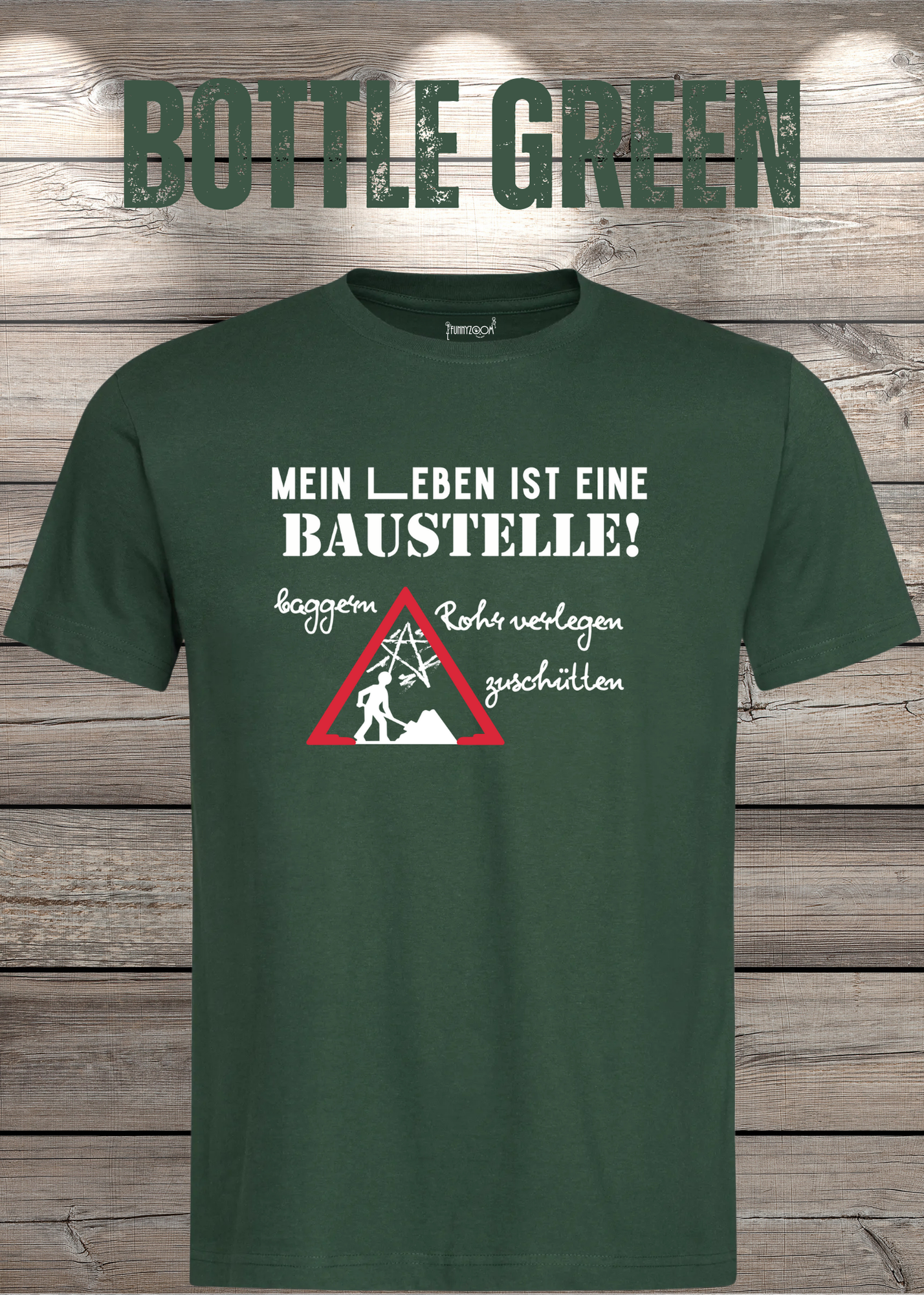 Herren T-Shirt Mein Leben ist eine Baustelle: baggern, rohr verlegen, zuschütten - Geschenkidee T-Shirt - Lustige Sprüche - Witziges T-Shirt