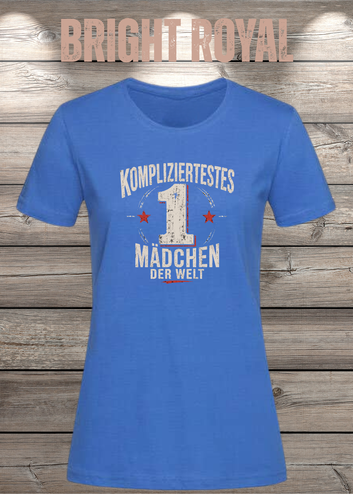 Damen-T-Shirt „Kompliziertestes Mädchen der Welt“ in Bright Royal.