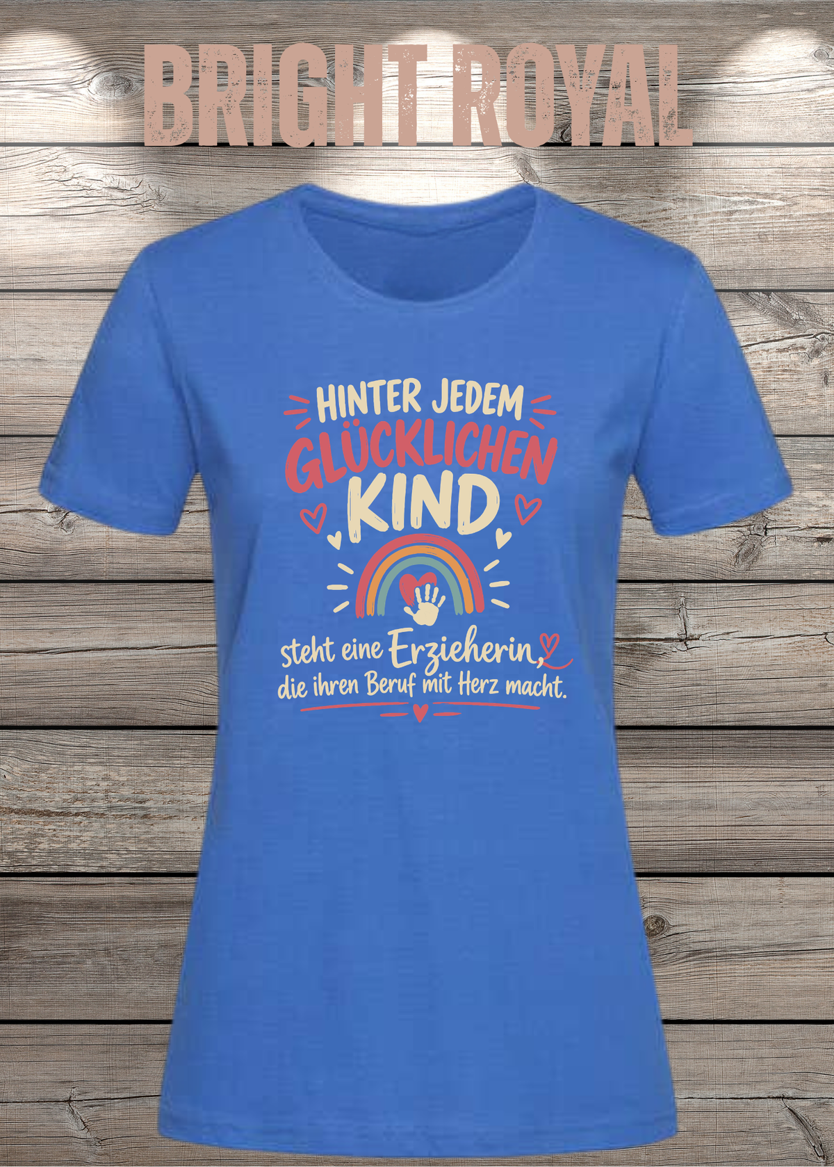 Hinter jedem glücklichen Kind – Erzieherin T-Shirt | FunnyZoom