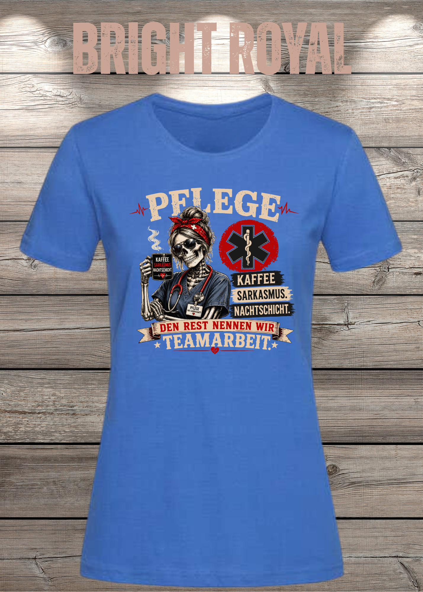 Pflege Damen T-Shirt – Kaffee, Sarkasmus, Nachtschicht – Den Rest nennen wir Teamarbeit