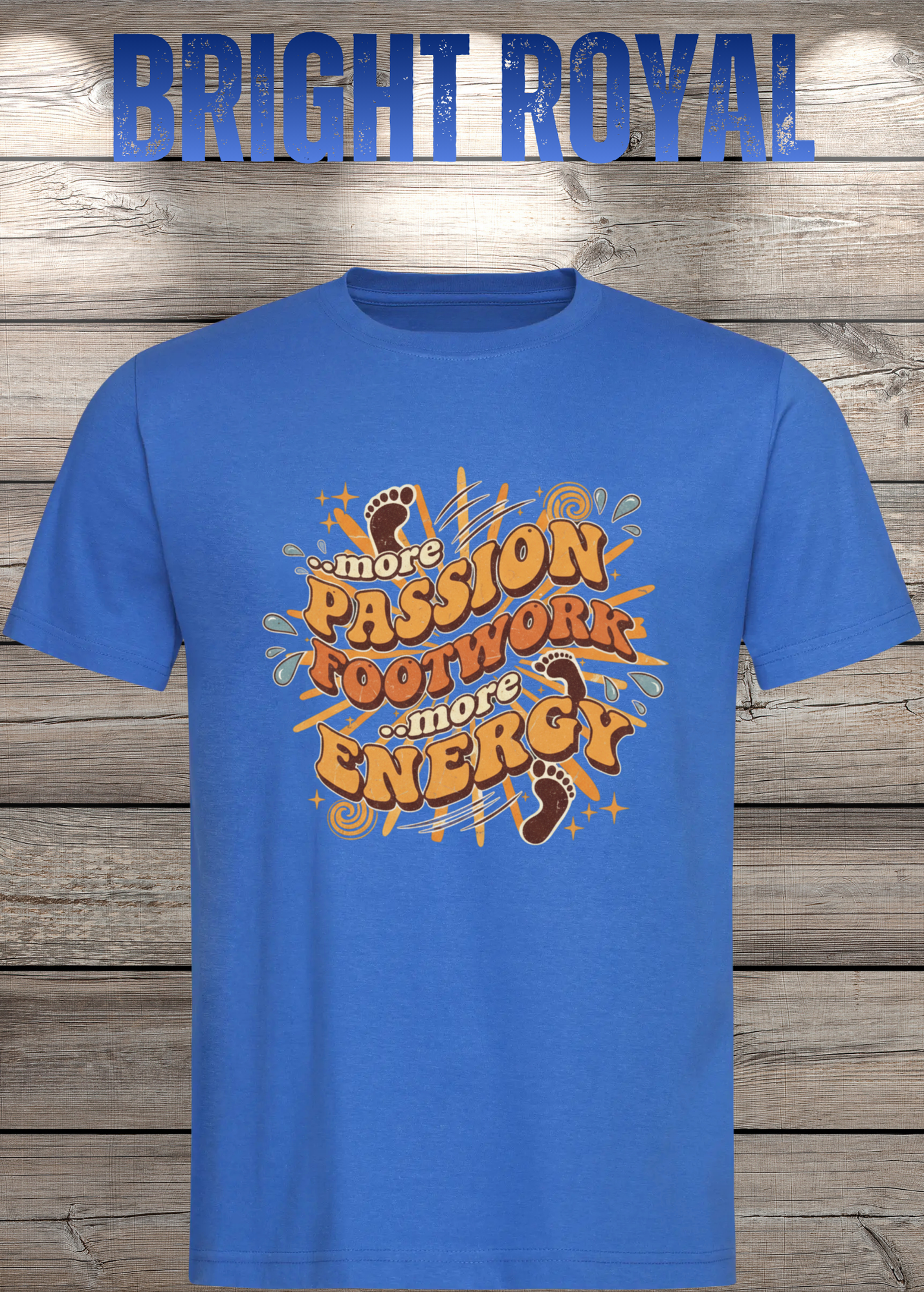 More Passion Footwork Energy T-Shirt - Retro 70s Unisex Design