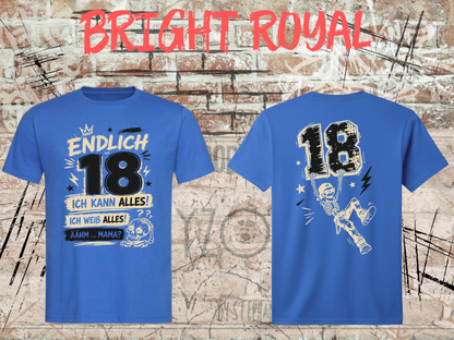 Unisex-T-Shirt „Endlich 18 – Ich kann alles, ich weiß alles“ in Bright Royal, Vorder- und Rückseite.