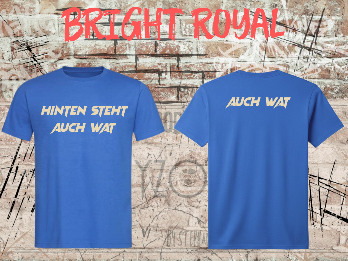 Hinten steht auch wat – Lustiges Unisex T-Shirt mit Vorder- & Rückendruck