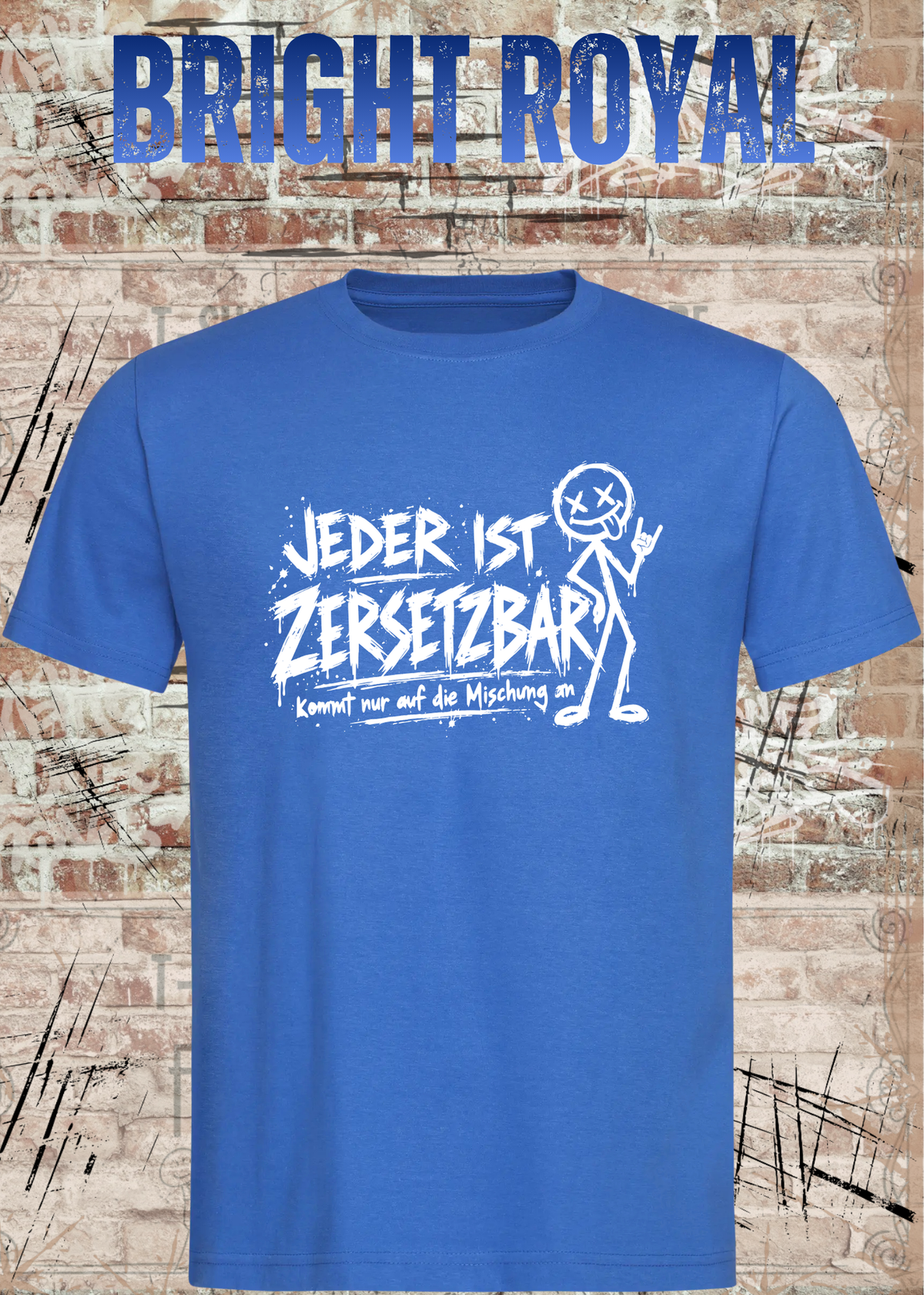 Jeder ist zersetzbar – Sarkasmus Statement T-Shirt | FunnyZoom