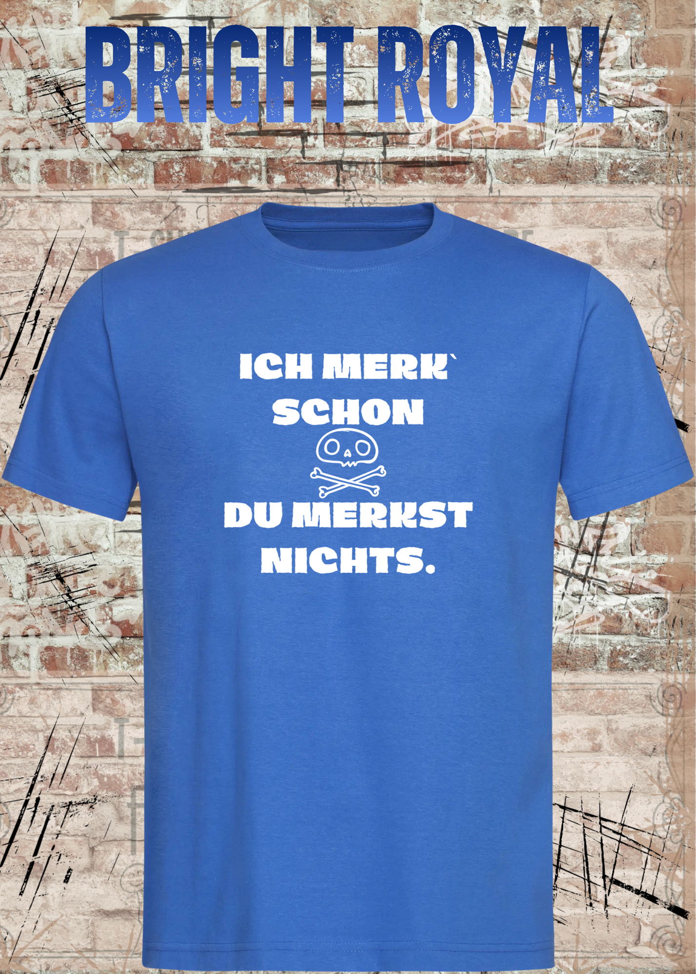 Lustiges T-Shirt „Ich merk' schon – Du merkst nichts“ | Sarkasmus Humor Shirt