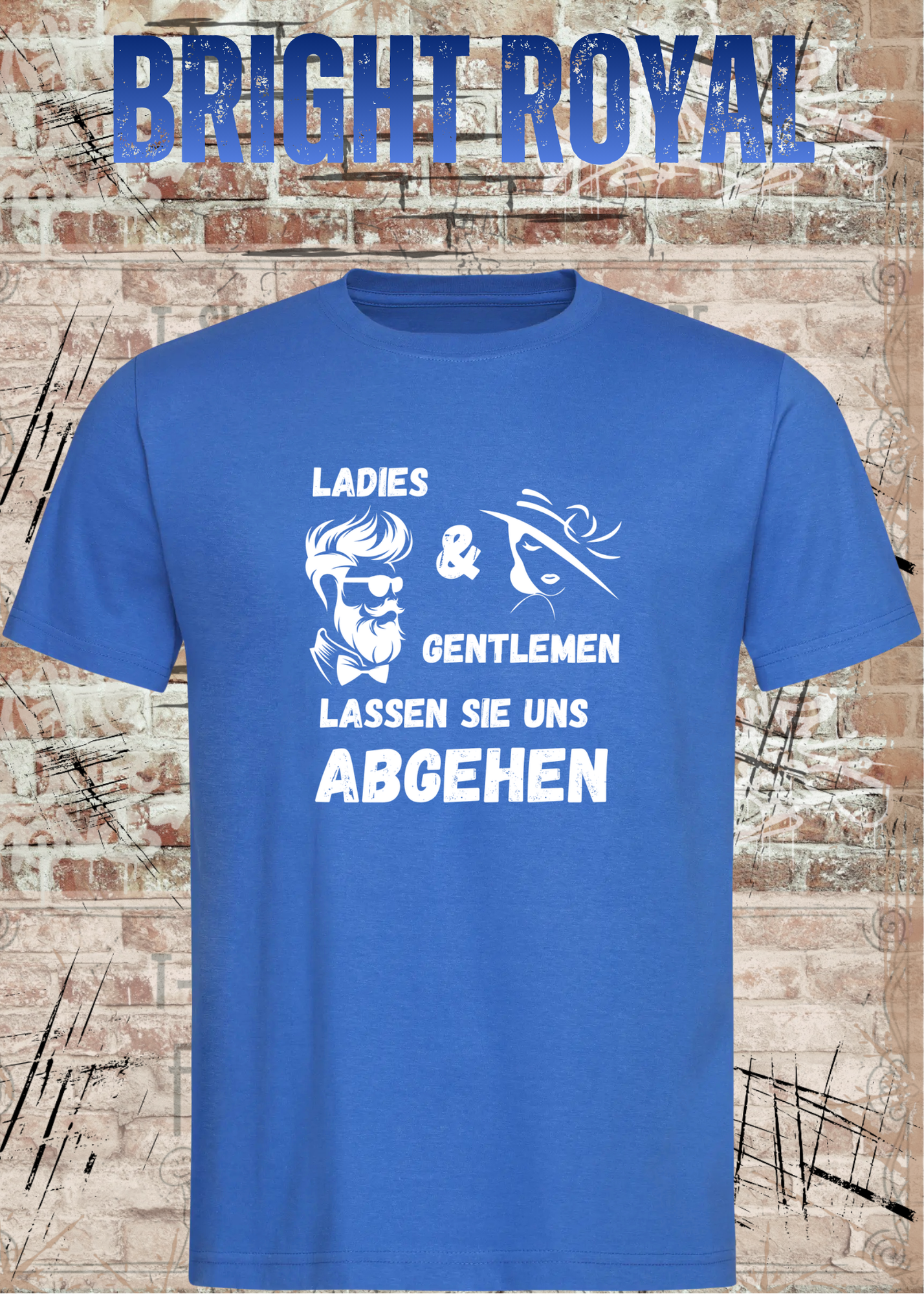 Ladies & Gentlemen Lassen Sie Uns Abgehen T-Shirt