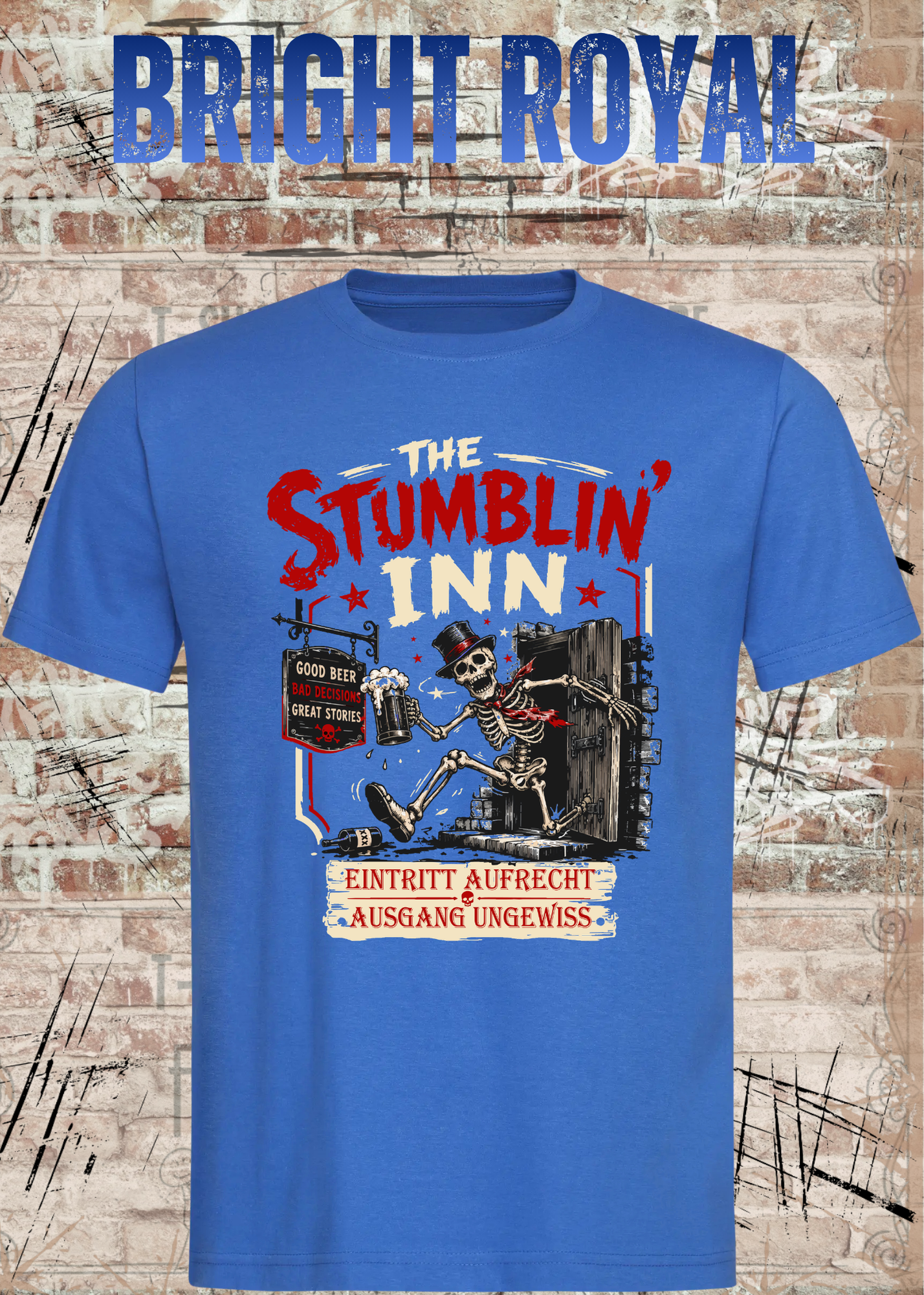 Stumblin’ Inn T-Shirt – Eintritt aufrecht, Ausgang ungewiss
