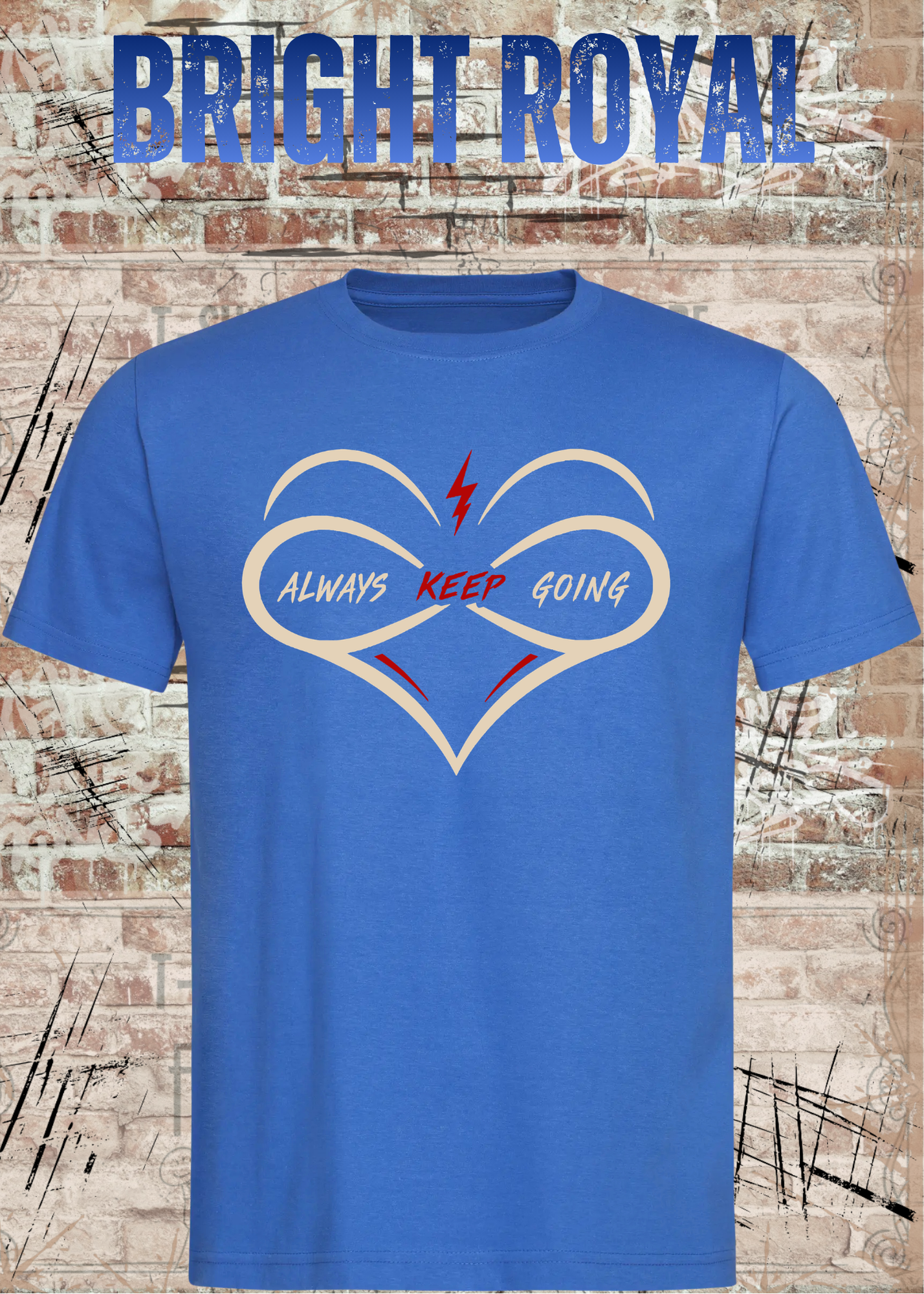Always Keep Going T-Shirt – Herz & Unendlichkeit