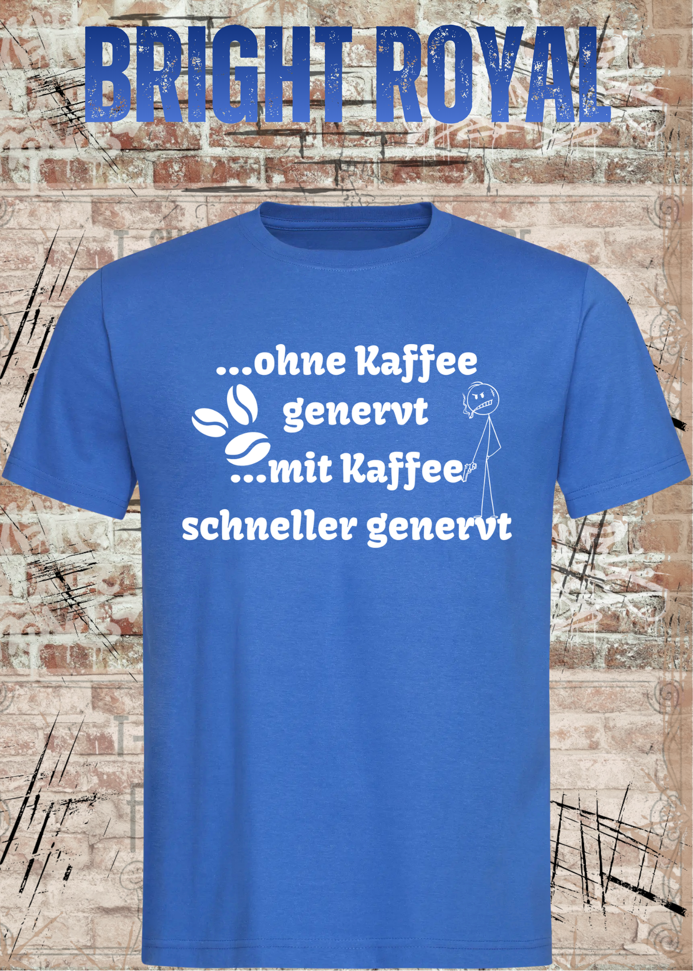 Ohne Kaffee genervt T-Shirt – Lustiges Kaffee Shirt