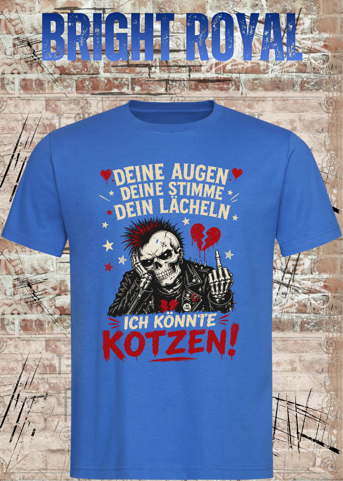 Deine Augen, deine Stimme, dein Lächeln – Ich könnte kotzen! Unisex T-Shirt