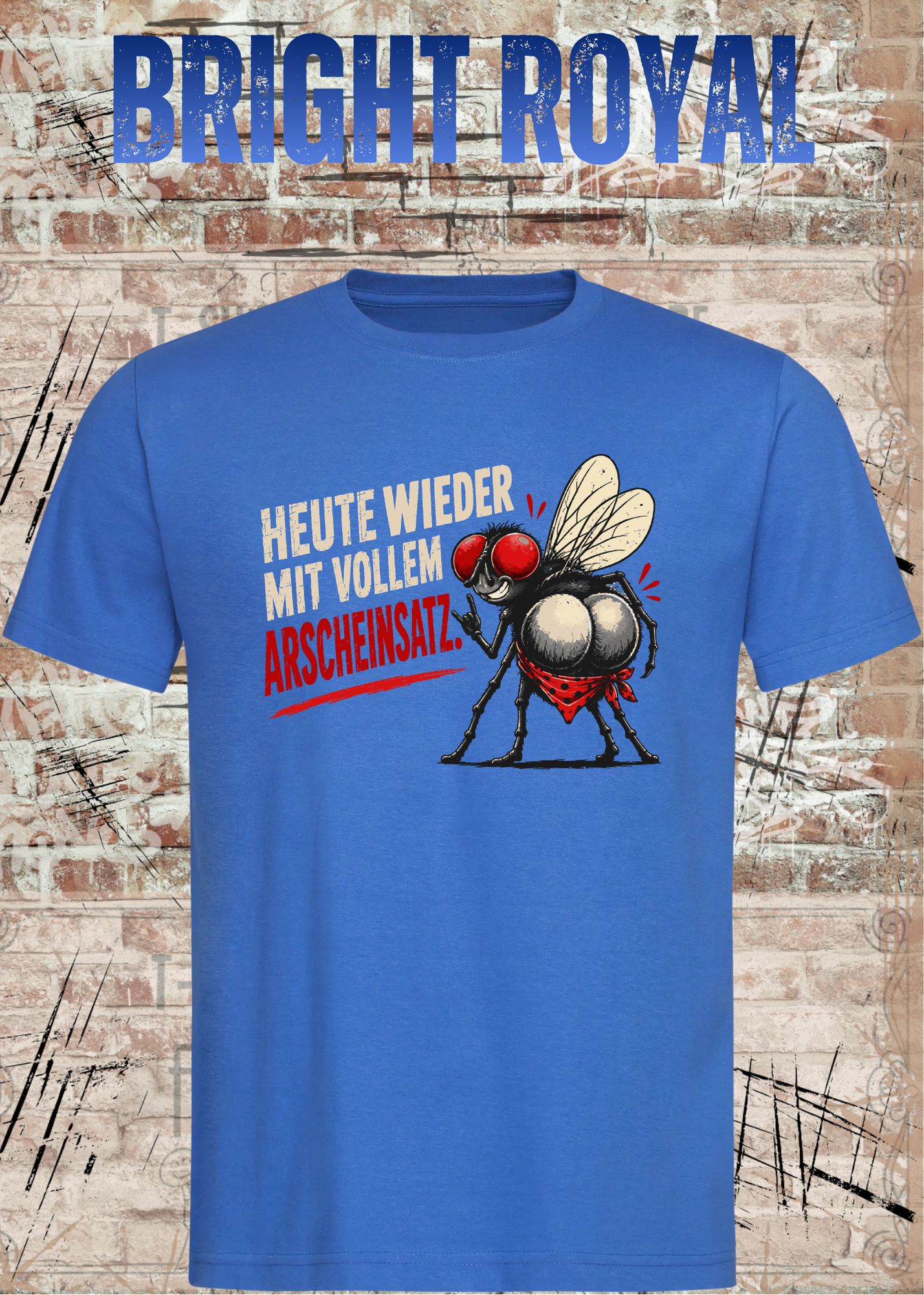 Heute wieder mit vollem Arscheinsatz – Lustiges Fliegen T-Shirt