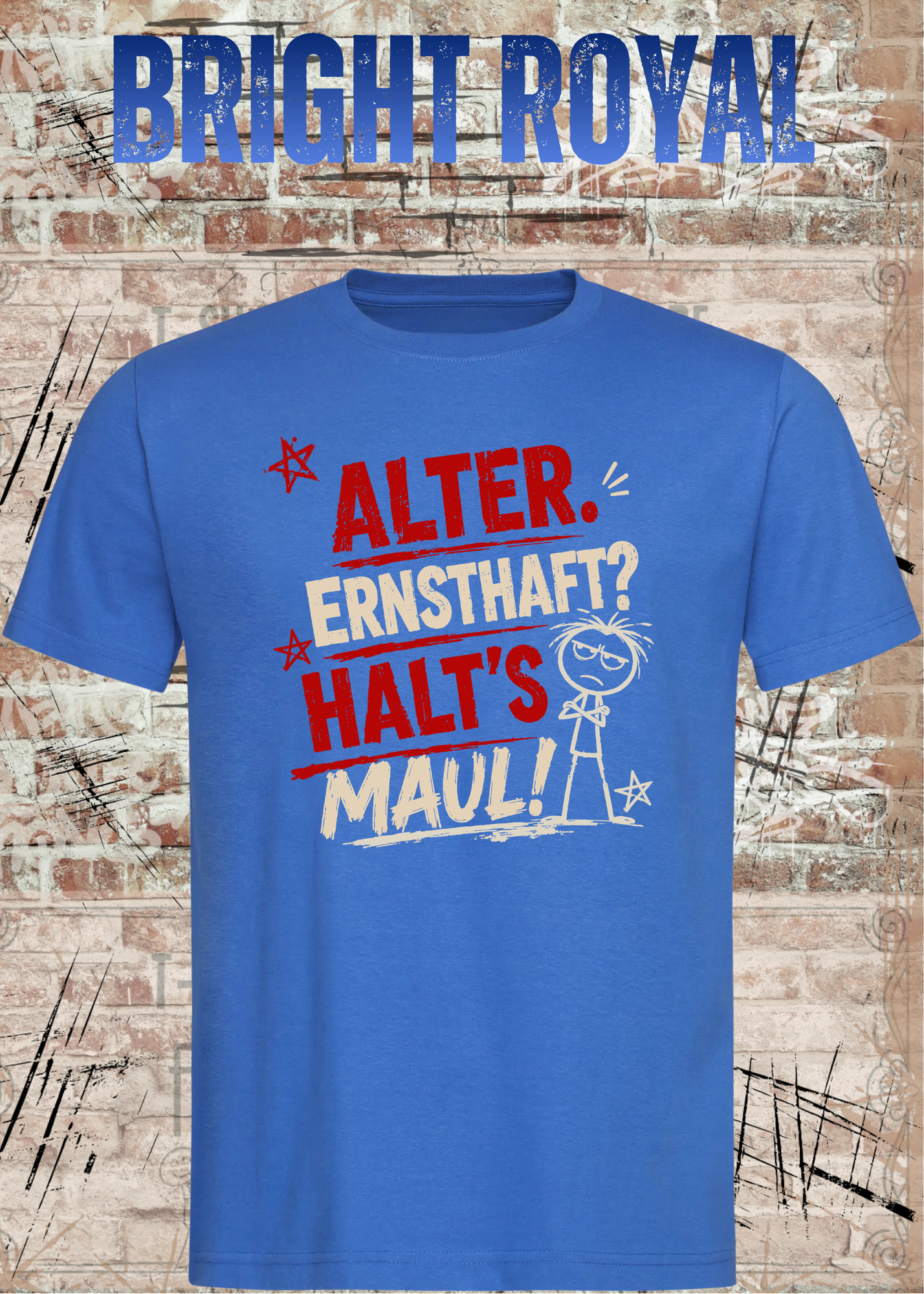 Alter. Ernsthaft? Halt’s Maul! – Unisex T-Shirt