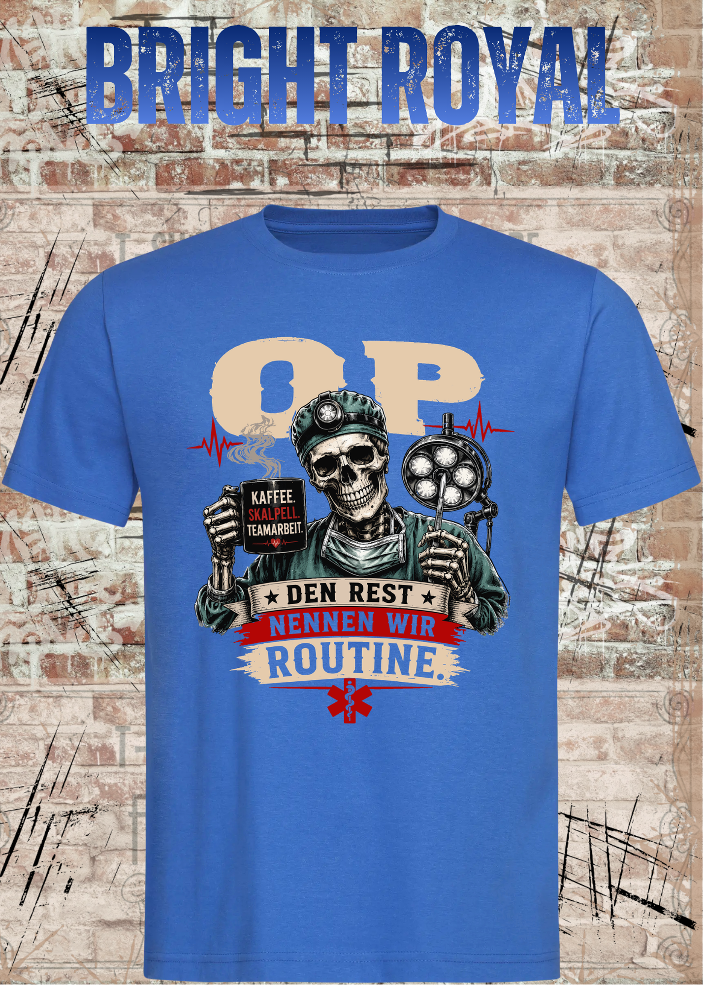 OP T-Shirt „Den Rest nennen wir Routine“ | Skelett Shirt für OP-Team & Medizin