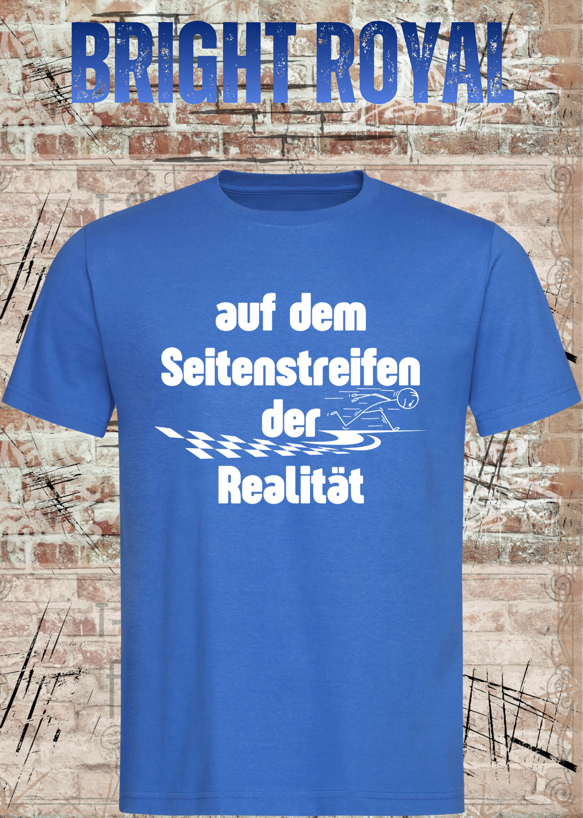 Unisex-T-Shirt „Auf dem Seitenstreifen der Realität“ in Bright Royal.