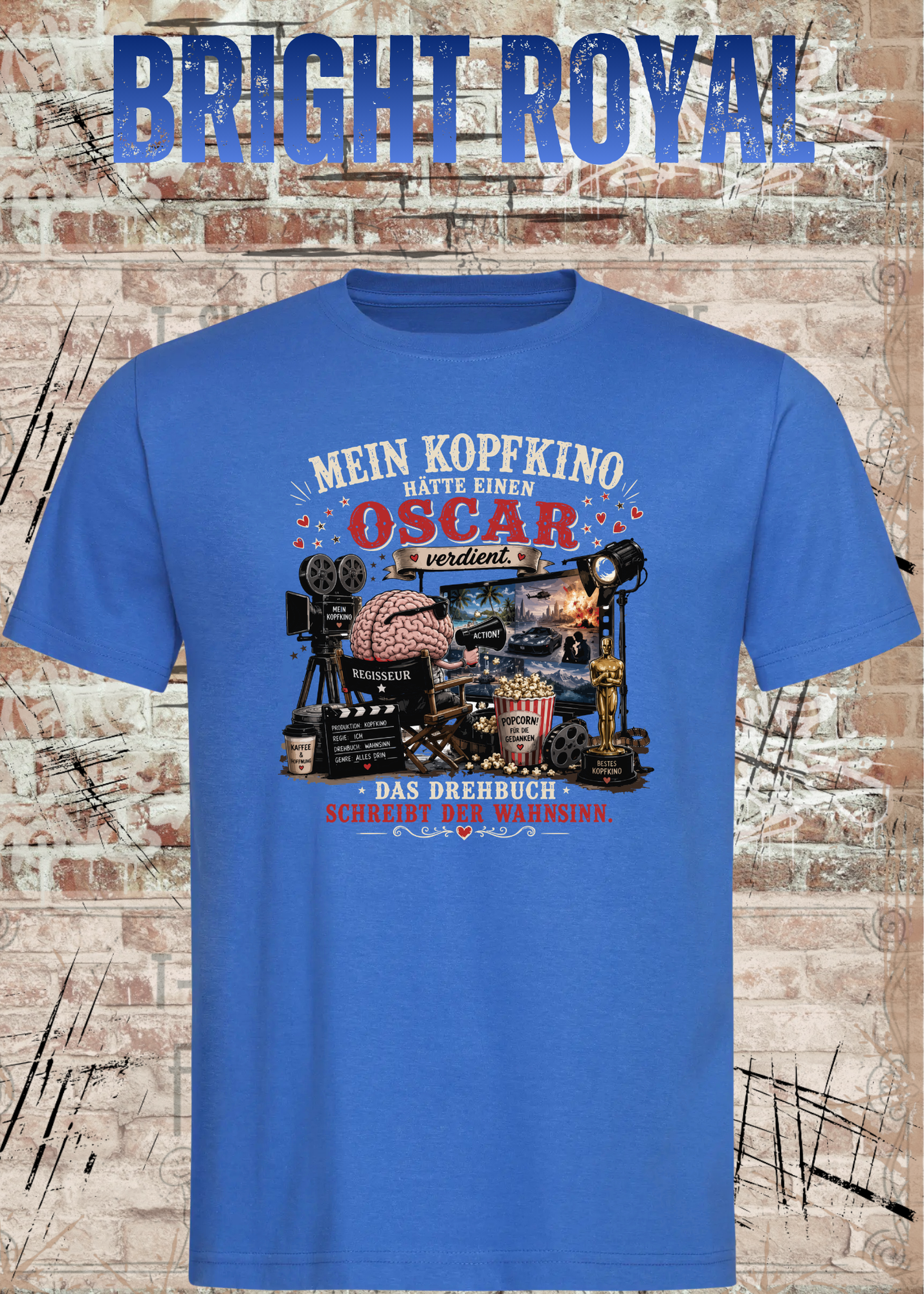 Mein Kopfkino hätte einen Oscar verdient – Lustiges Unisex T-Shirt