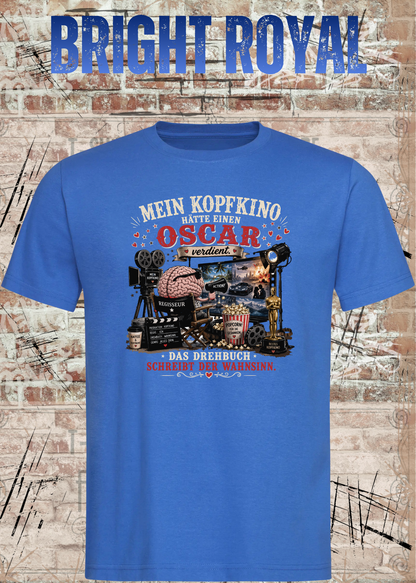 Mein Kopfkino hätte einen Oscar verdient – Lustiges Unisex T-Shirt