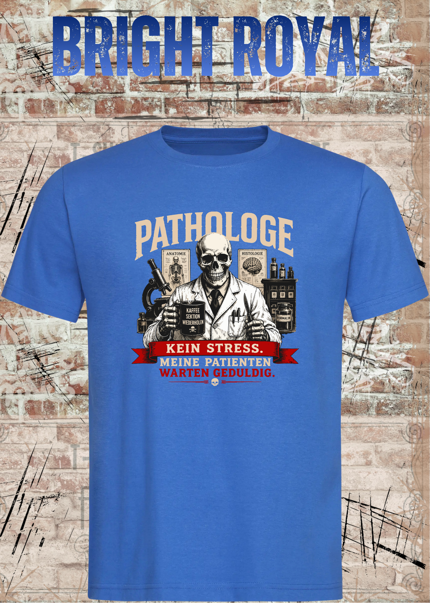 Pathologe T-Shirt – Kein Stress, meine Patienten warten geduldig – Lustiges Pathologie Shirt für Mediziner