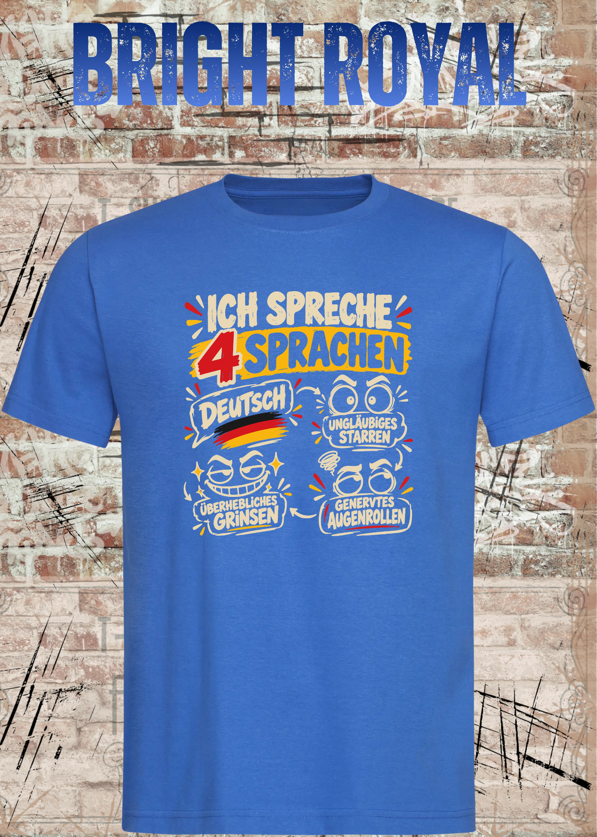 Ich spreche 4 Sprachen – Lustiges Unisex T-Shirt mit frechem Spruch