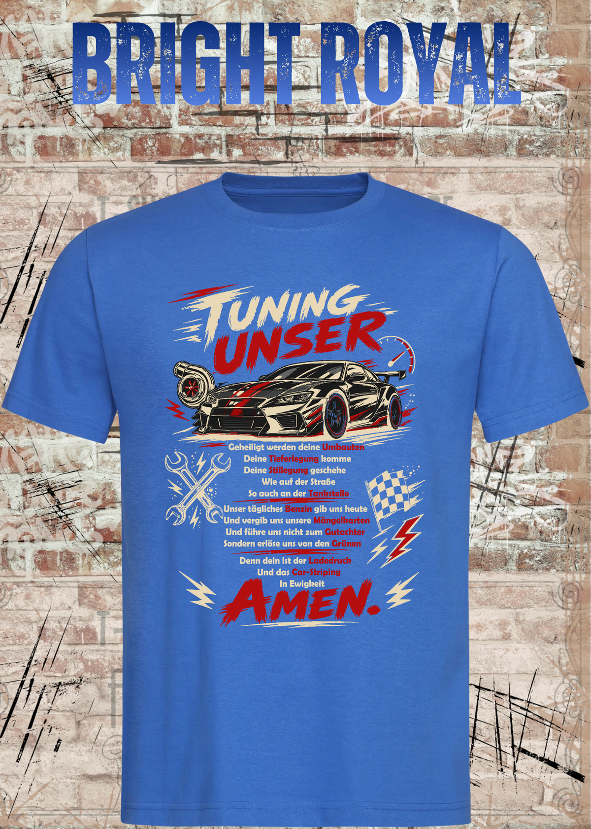 Tuning Unser – Lustiges Auto Tuning Unisex T-Shirt