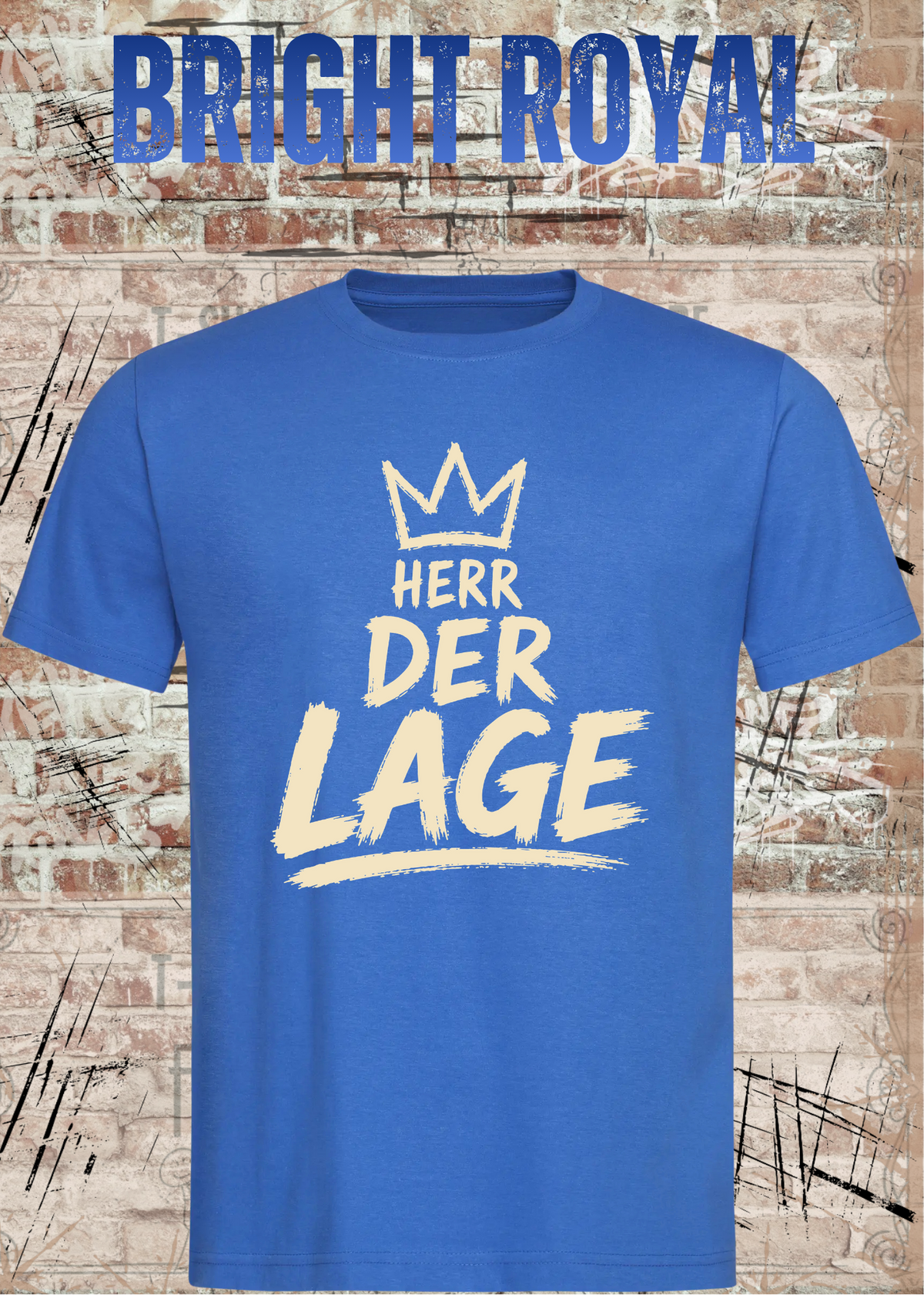 Herren-T-Shirt „Herr der Lage“ in Bright Royal.