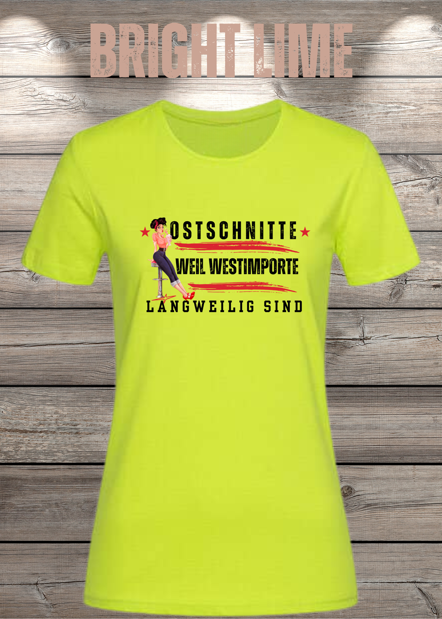 Damen T-Shirt Ostschnitte weil Westimport langweilig ist