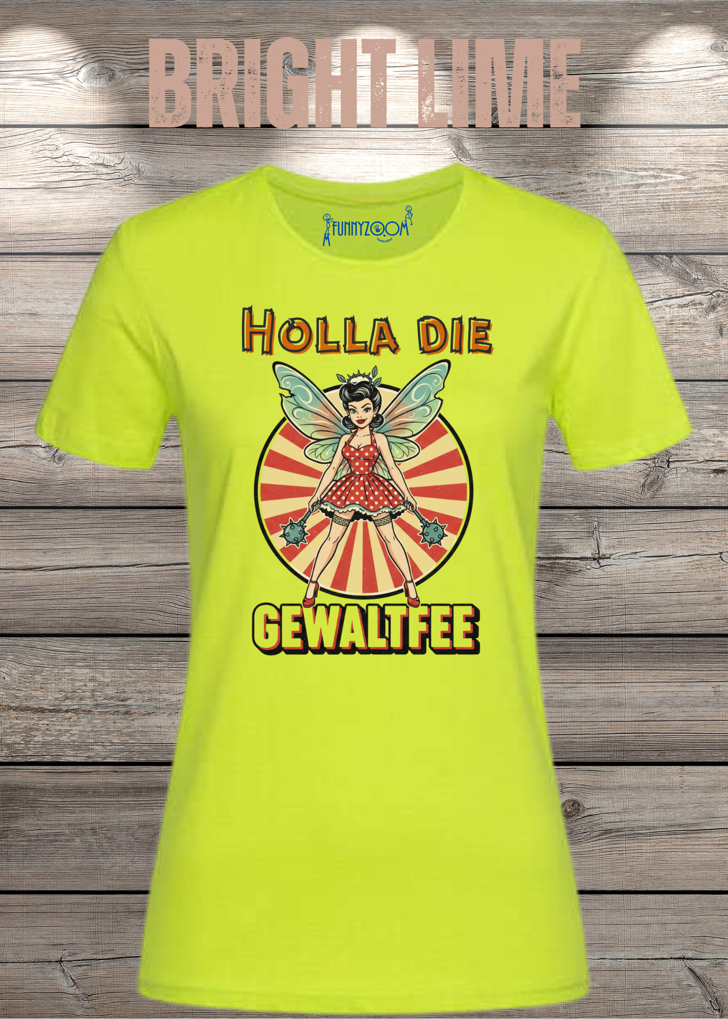 Damen T-Shirt Holla die Gewaltfee - Lustiges Retro Shirt