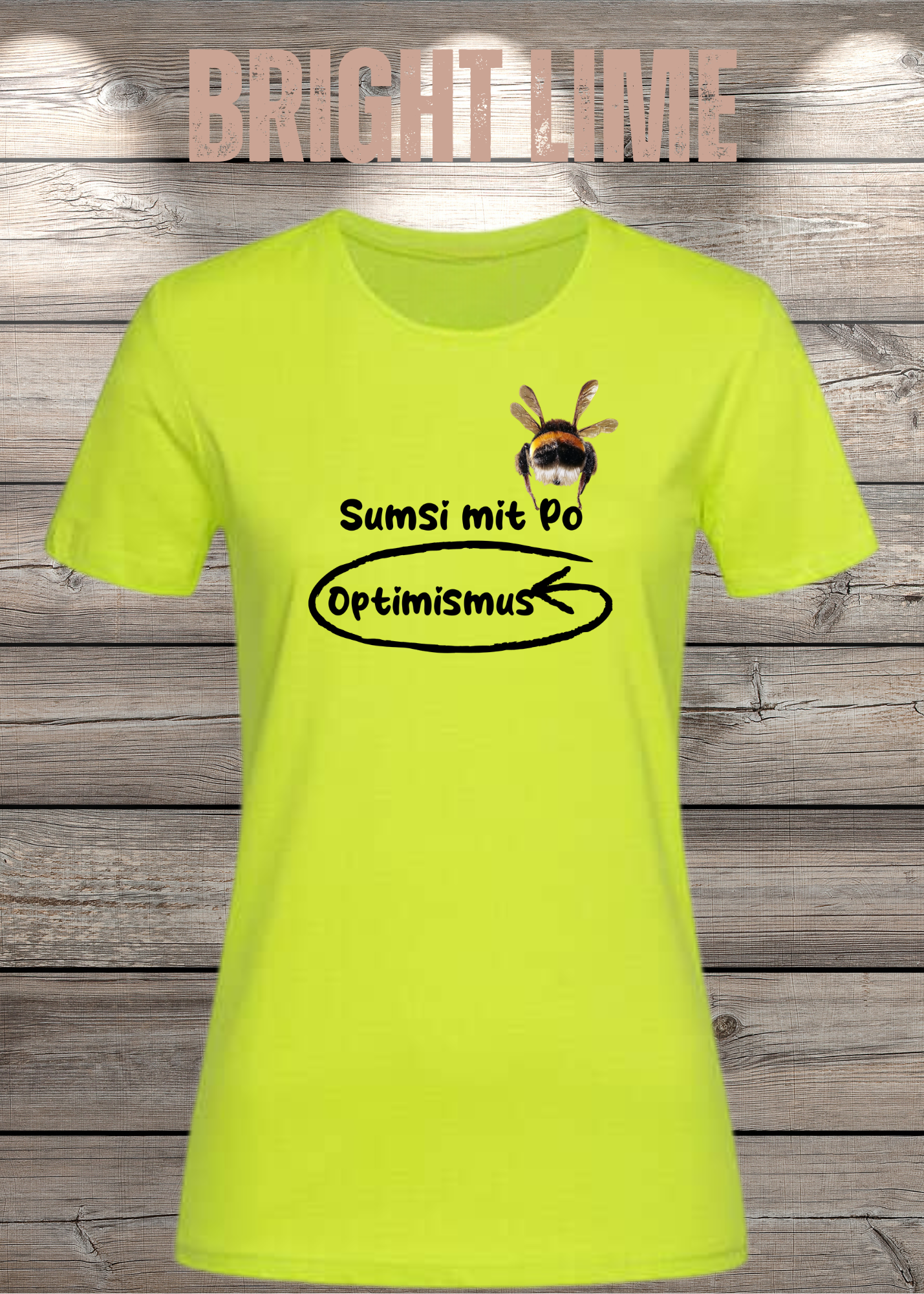 Damen T-Shirt Sumsi mit Po heißt umgekehrt Optimismus - Lustiges Wortspiel Shirt