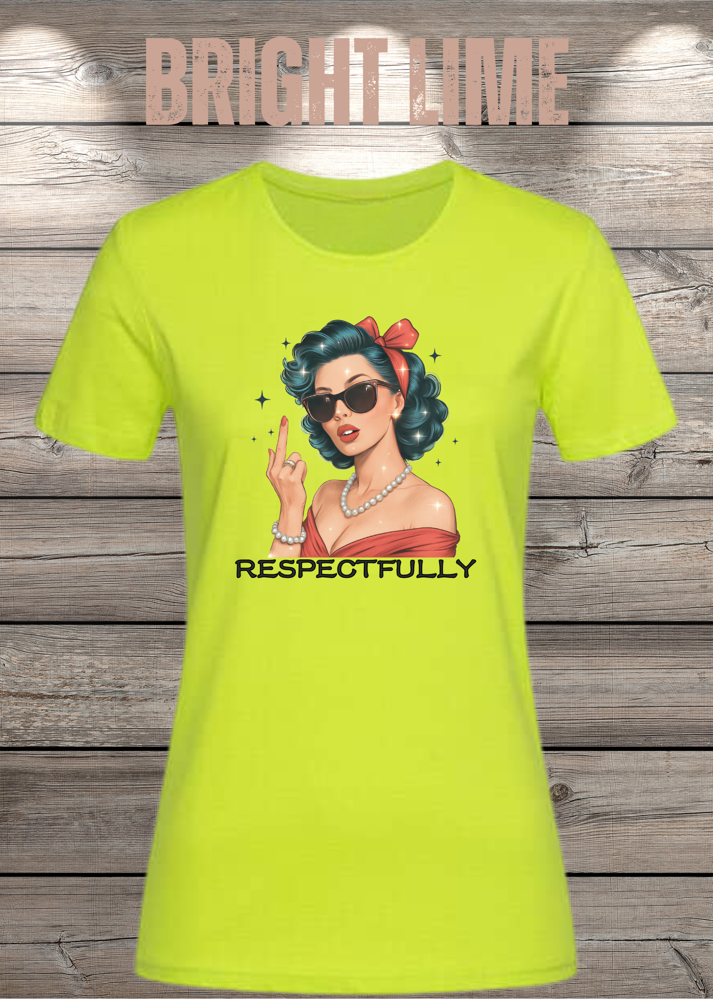Respectfully - Sass Damen T-Shirt mit Spruch