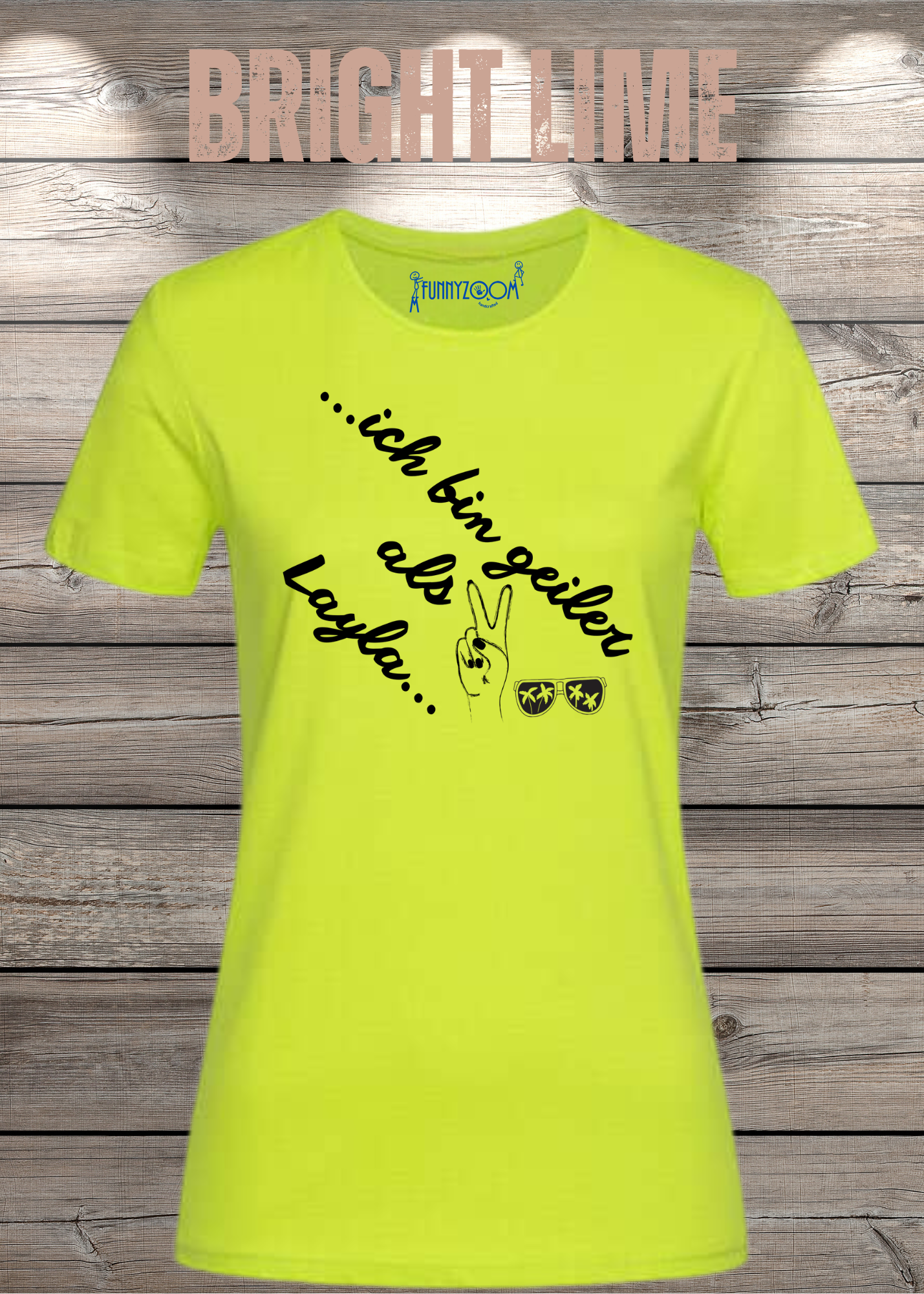 Damen T-Shirt 'Ich bin geiler als Layla' - Witziges Geschenk Selbstbewusstsein