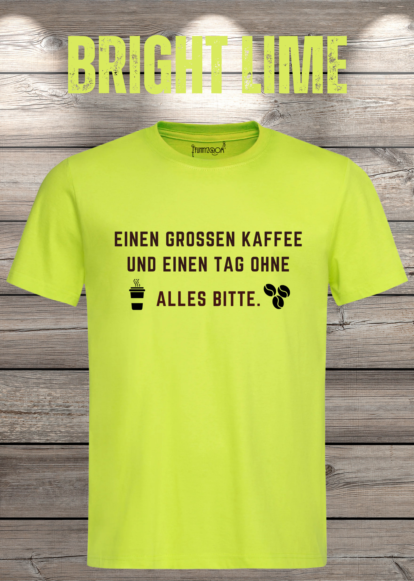 T-Shirt einen großen Kaffee und ein Tag ohne alles bitte Geschenkidee für Kaffeeliebhaber Freizeit T-Shirt Unisex