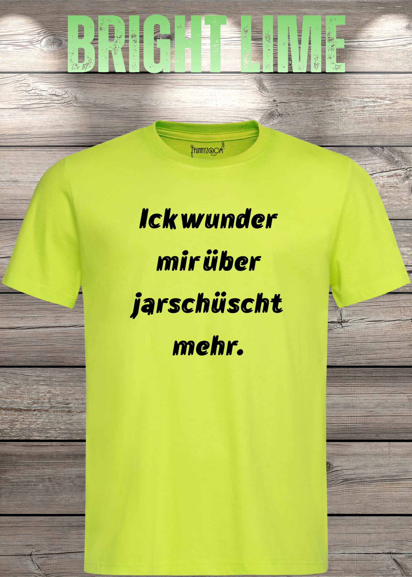 Ick wunder mich über jarnüscht mehr T-Shirt - Lustige Sprüche Geschenkidee - Freizeit Unisex viele Farben