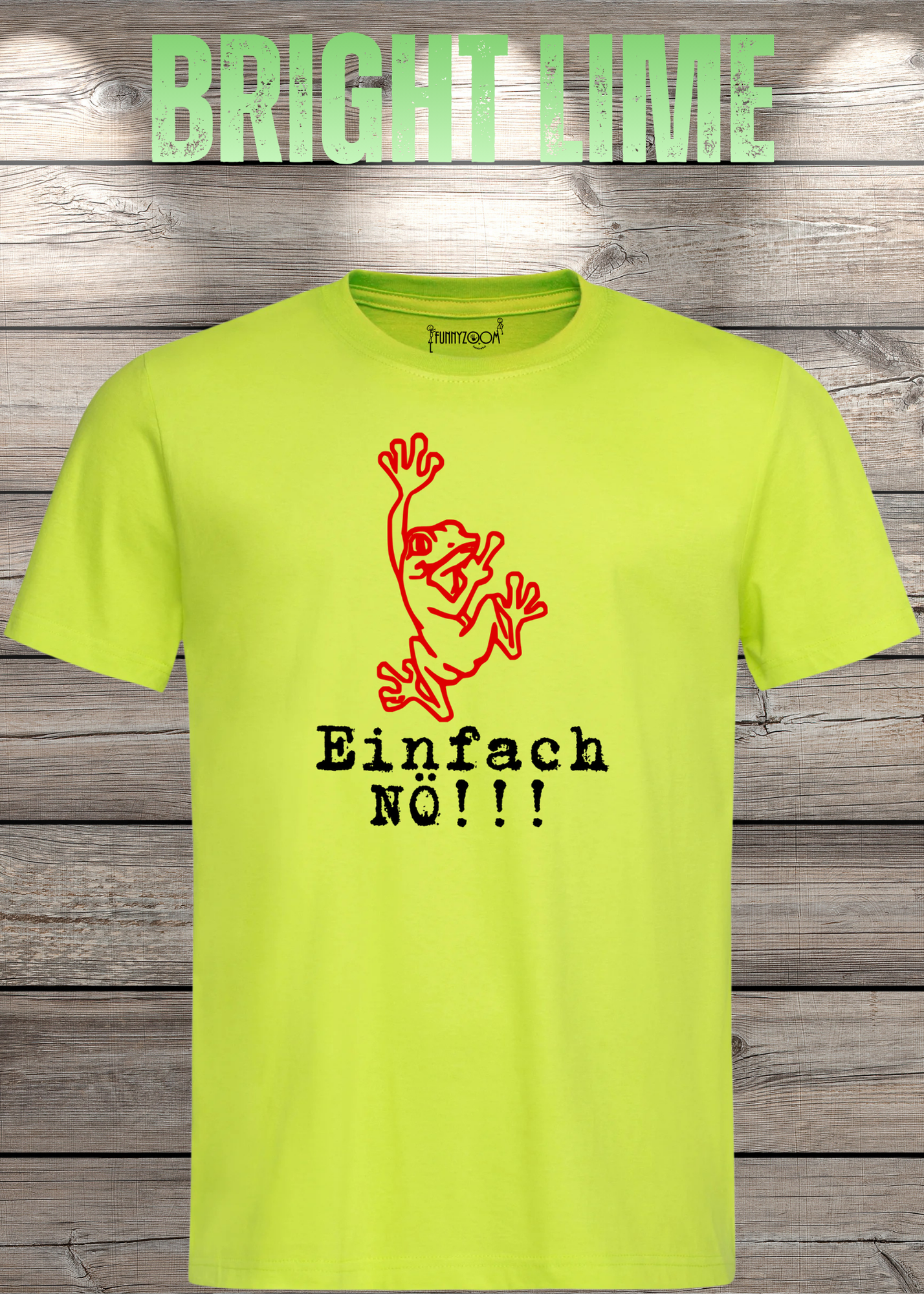 T-Shirt Einfach NÖ!!! Lustige Sprüche Geschenkidee Geburtstag Freizeit Frosch Unisex viele Farben