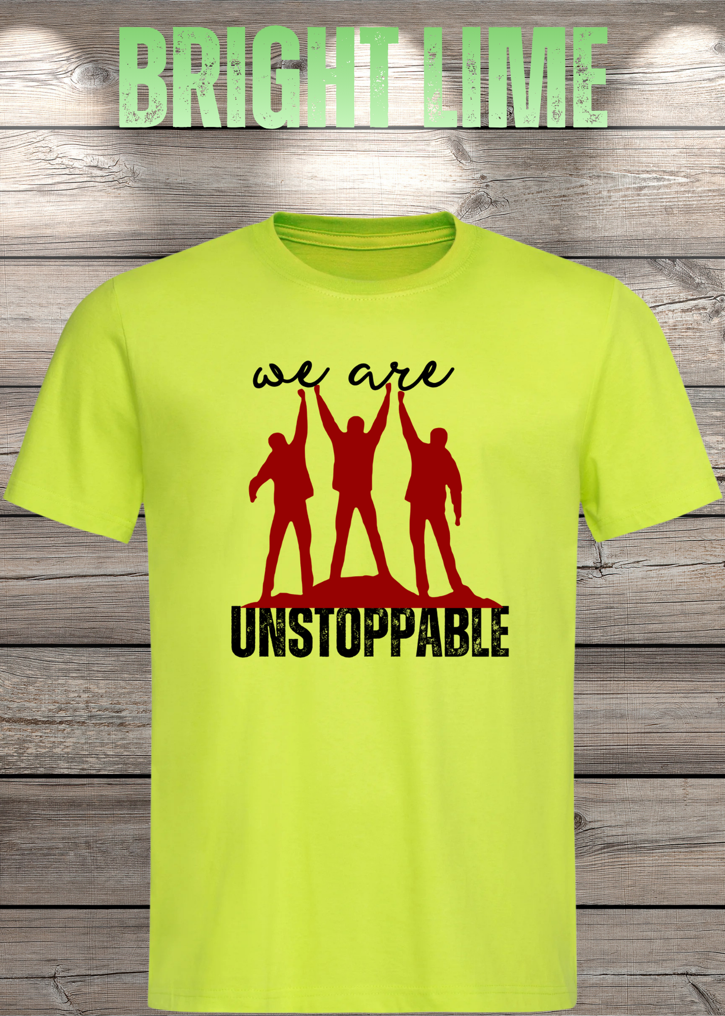 T-Shirt 'We are unstoppable' - Motivations Team-Shirt für Unaufhaltsame