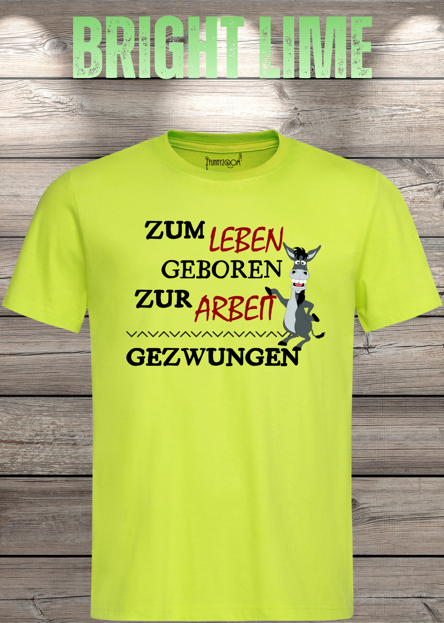 T-Shirt 'Zum Leben geboren zur Arbeit gezwungen' - Witziges Geschenk Unisex