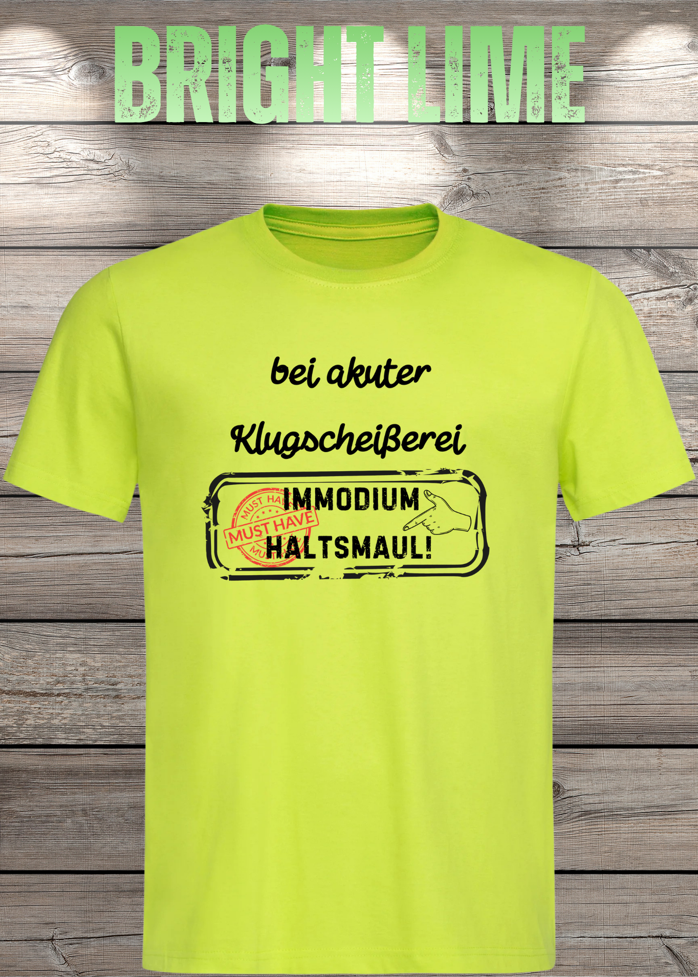 T-Shirt 'Bei akuter Klugscheisserei Immodium Halts Maul' - Witziges Anti-Besserwisser Shirt