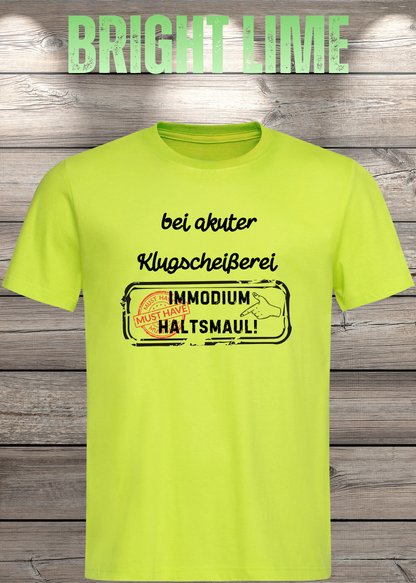 Unisex-T-Shirt „Bei akuter Klugscheisserei Immodium Halts Maul“ in Bright Lime.
