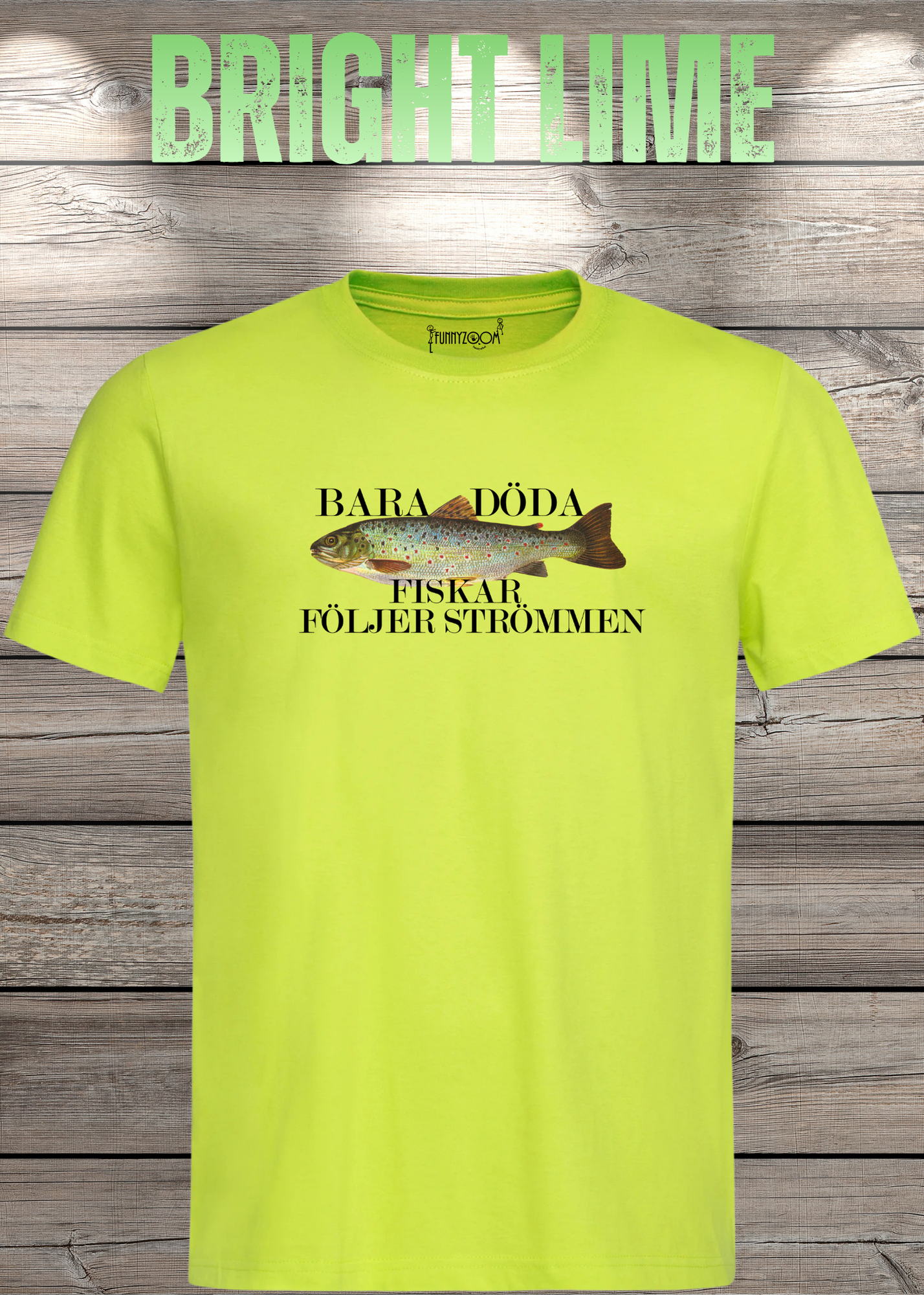 T-Shirt 'Bara Döda Fiskar Följer Strömmen' - Schwedischer Spruch Geschenk Unisex