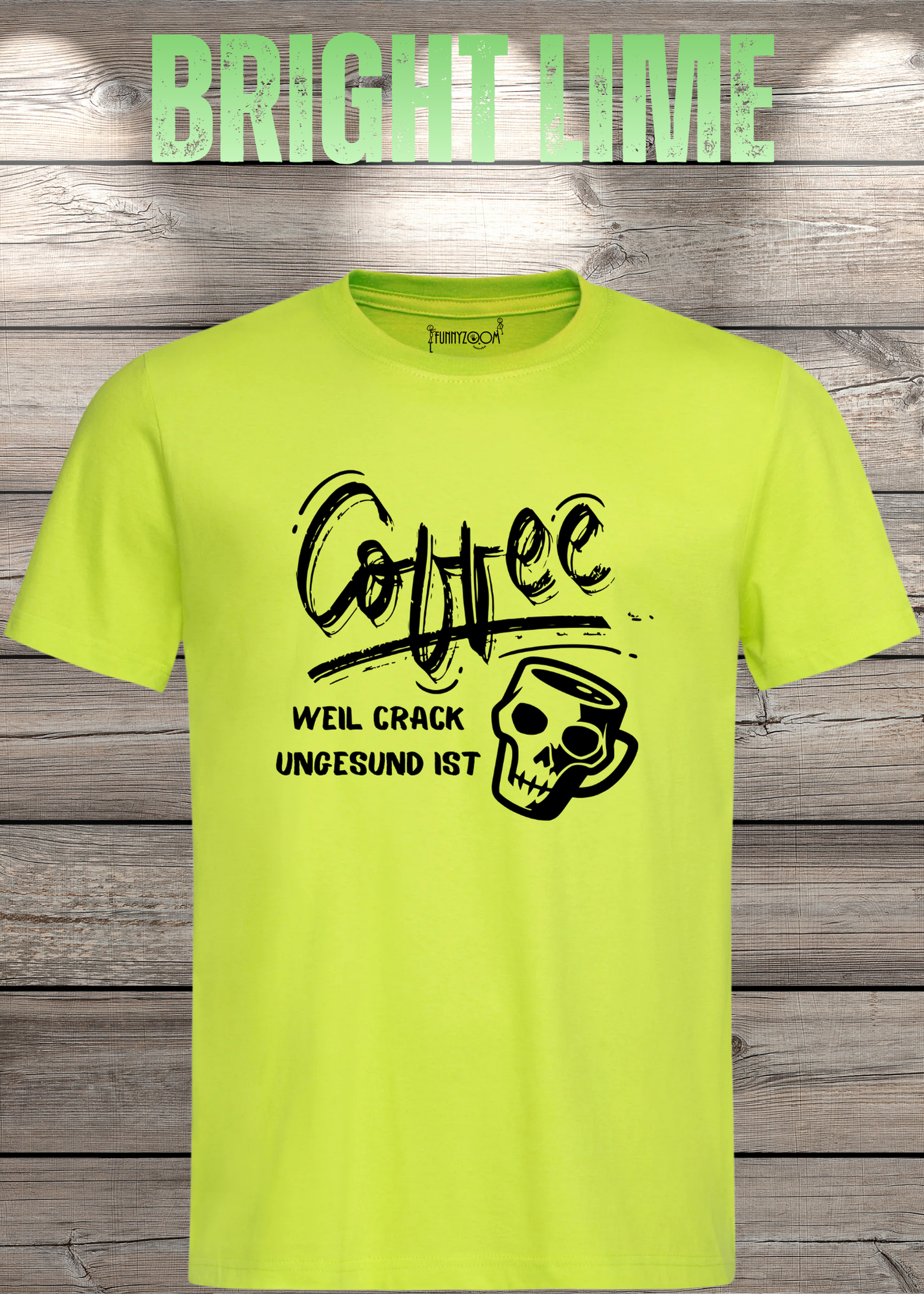 T-Shirt Coffee weil Crack ungesund ist Lustige Kaffee Sprüche Geschenkidee Geburtstag viele Farben Unisex