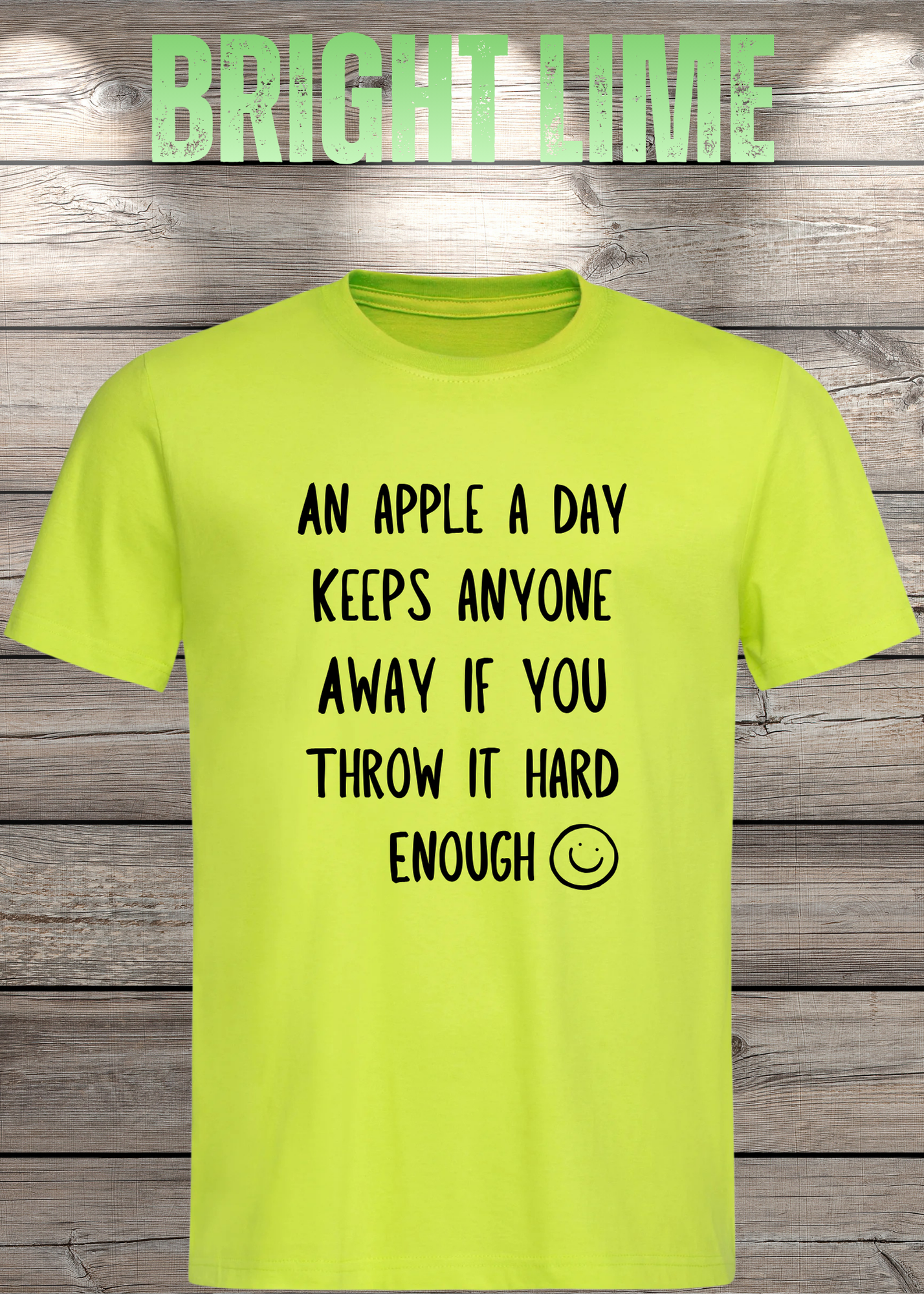 T-Shirt An Apple a Day Keeps Anyone Away - Lustiger Spruch Geschenkidee Geburtstag Unisex