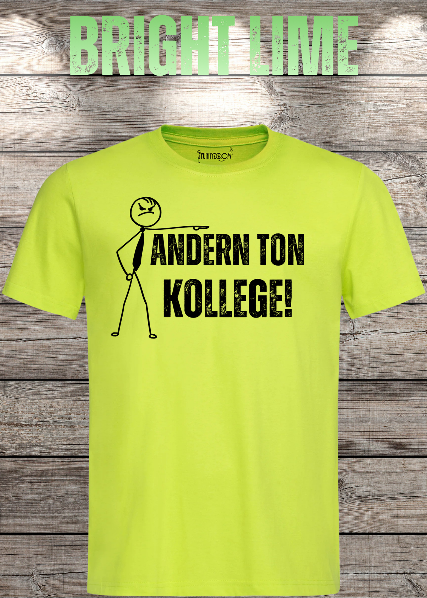 T-Shirt 'Andern Ton Kollege!' - Witziges Geschenk für Büro & Alltag
