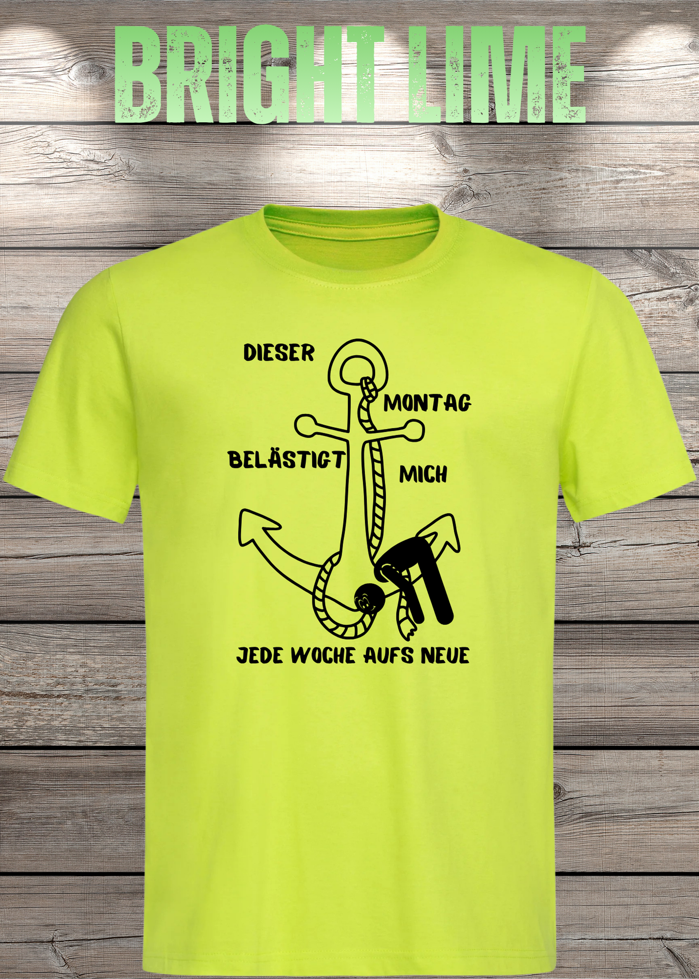 Unisex T-Shirt 'Dieser Montag belästigt mich immer wieder aufs Neue' - Witziges Anti-Montag Shirt