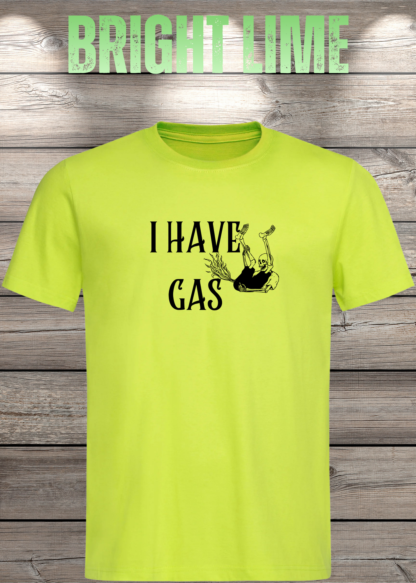 T-Shirt 'I Have Gas' - Sarkastisches Pupsen-Shirt für Ehrliche