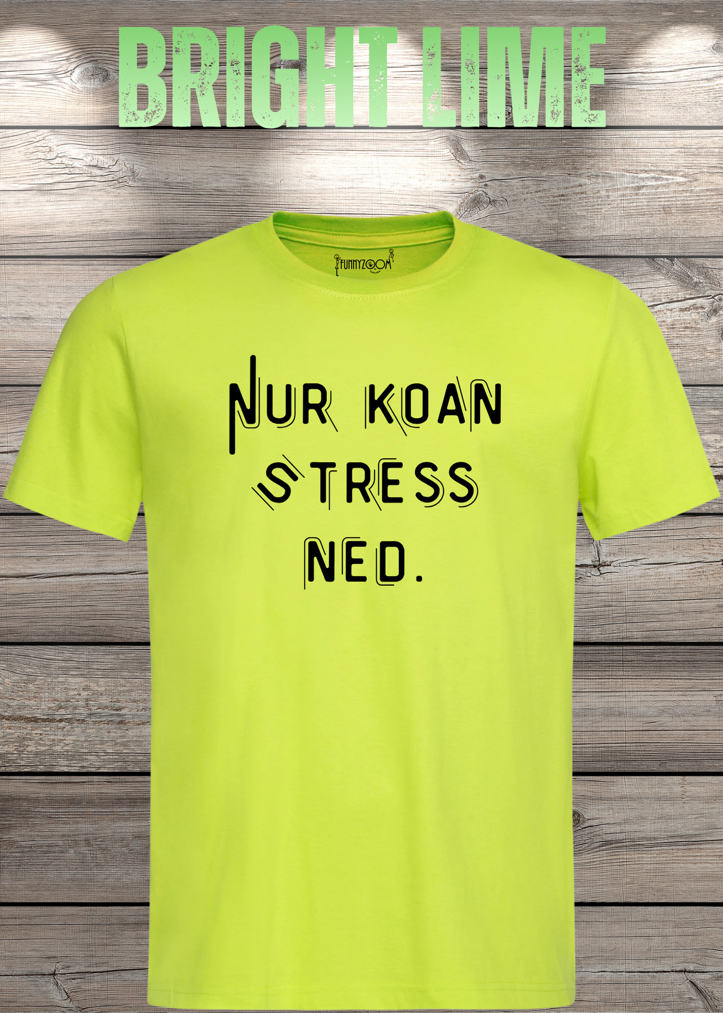 T-Shirt Nur Koan Stress ned - Bayern T-Shirt Lustige Sprüche Geschenkidee - Geburtstag Unisex viele Farben
