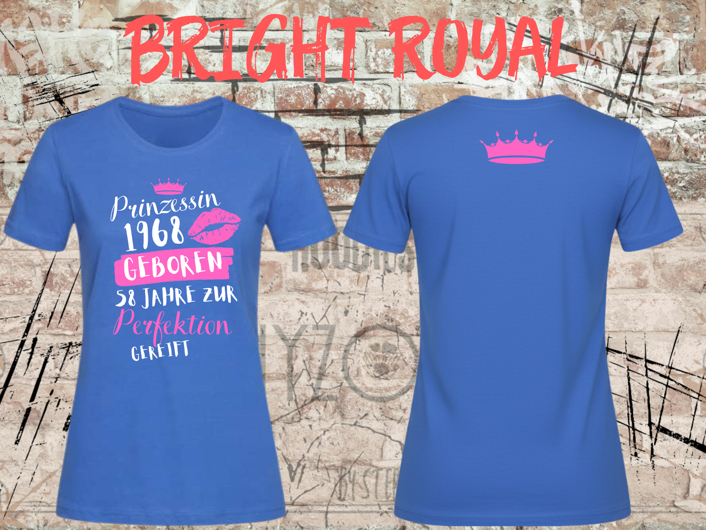 T-Shirt Prinzessin 1968 - 58 Jahre zur Perfektion gereift - Personalisierbar mit Geburtsjahr & Alter